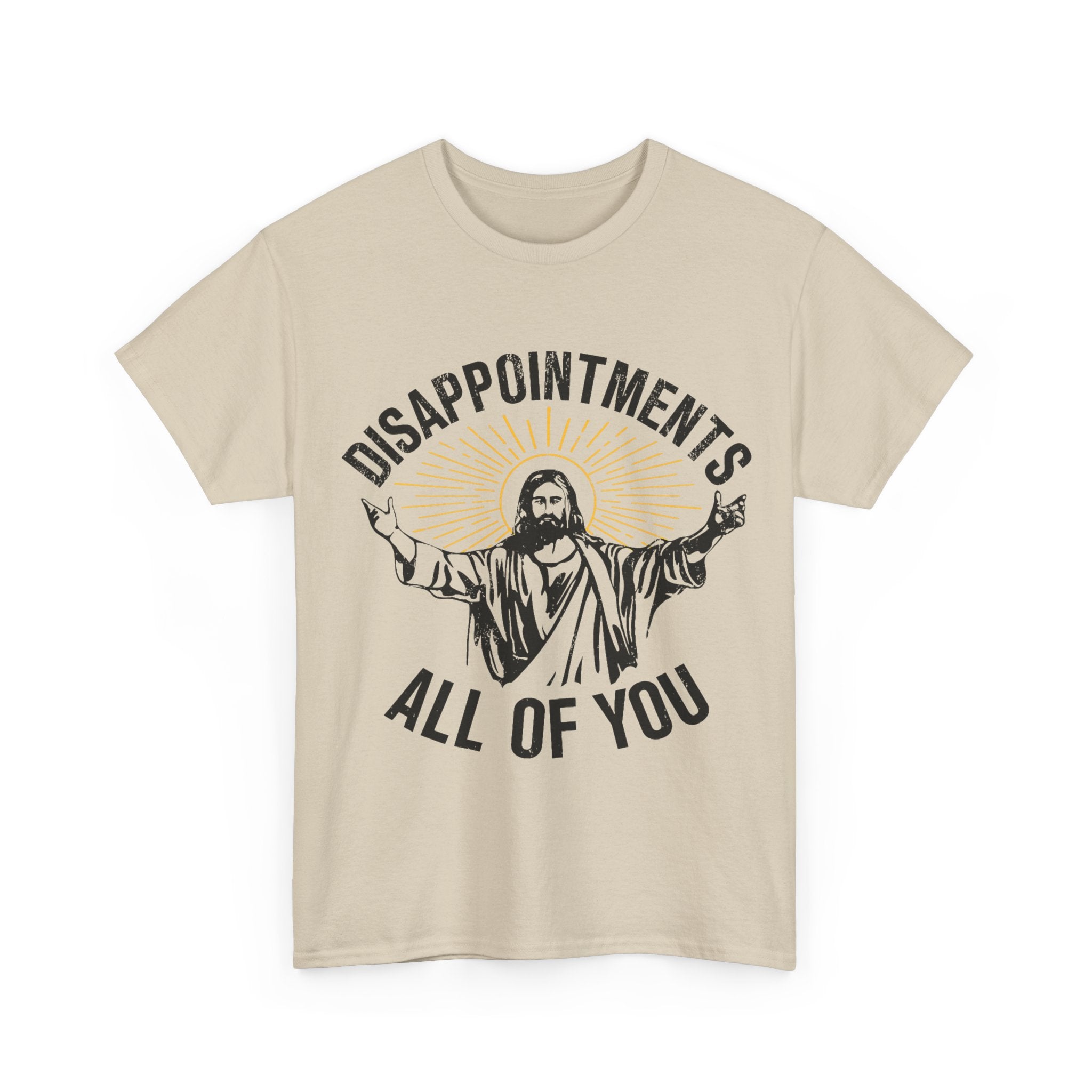 Disappointments All Of You T-Shirt - Funny Jesus Graphic Tee Shirt Christmas Gift