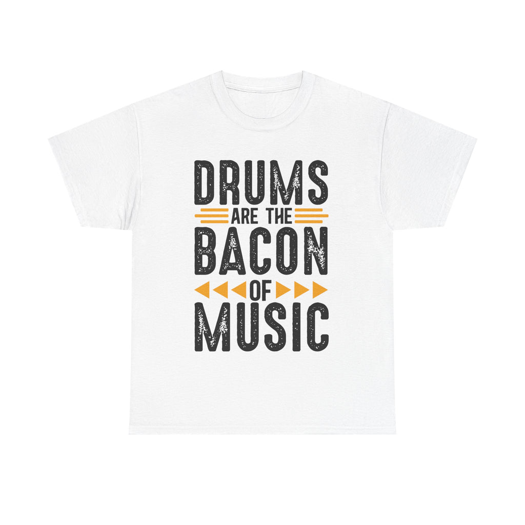 Drums Are the Bacon of Music T-Shirt - Funny Drummer Tee Shirt for Musicians & Band Lovers