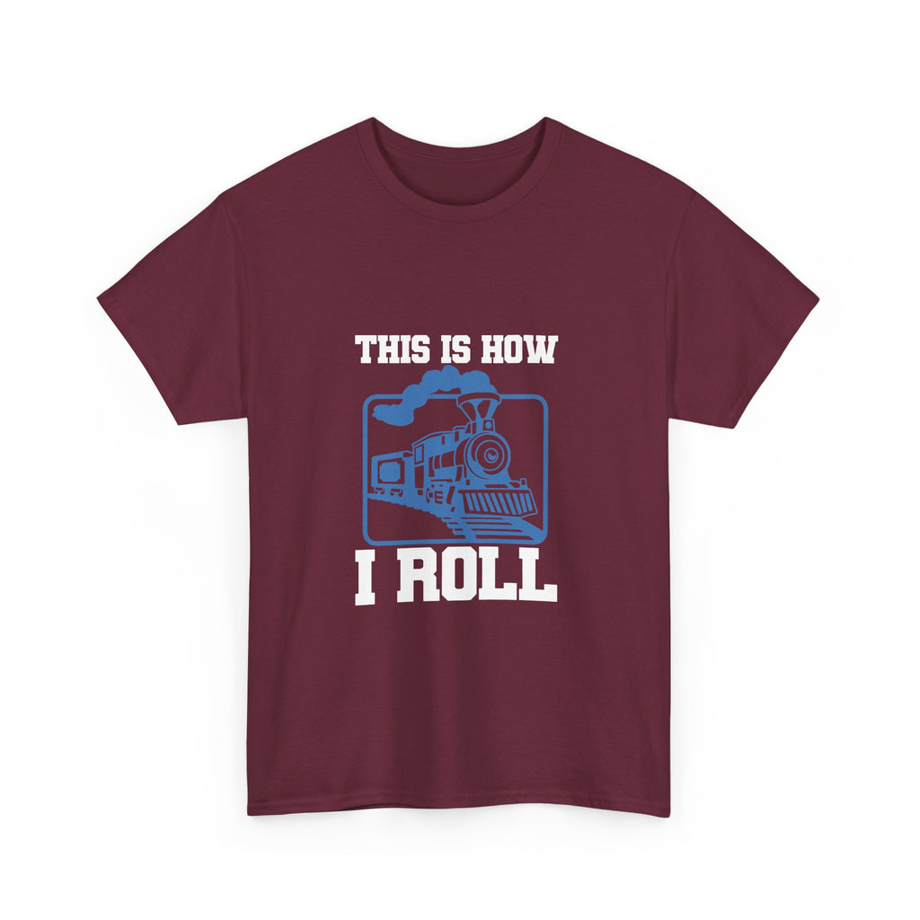 This Is How I Roll Tee Shirt - Funny T-Shirt Gift For Train Set Model Enthusiast Dad Grandad