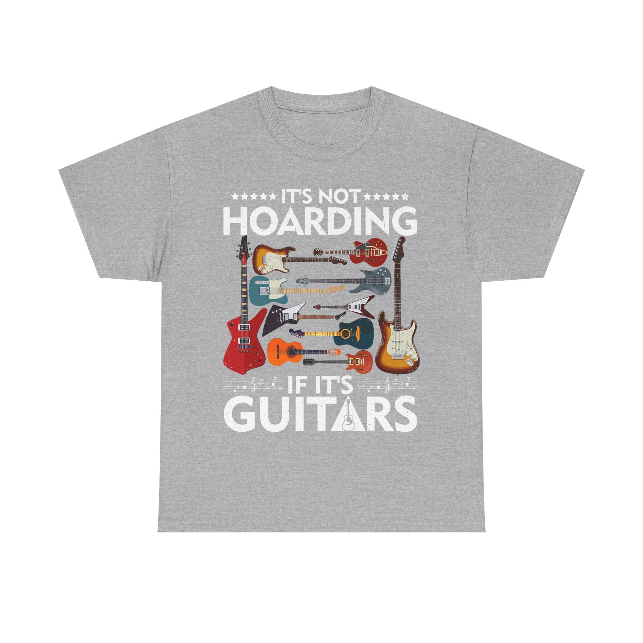 Guitar Lover T-Shirt - It's Not Hoarding If It's Guitars - Guitarist Gift Tee Shirt