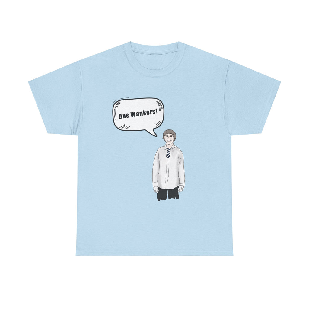 Bus W**kers T-Shirt - Inbetweeners Jay Funny Gift Tee Shirt