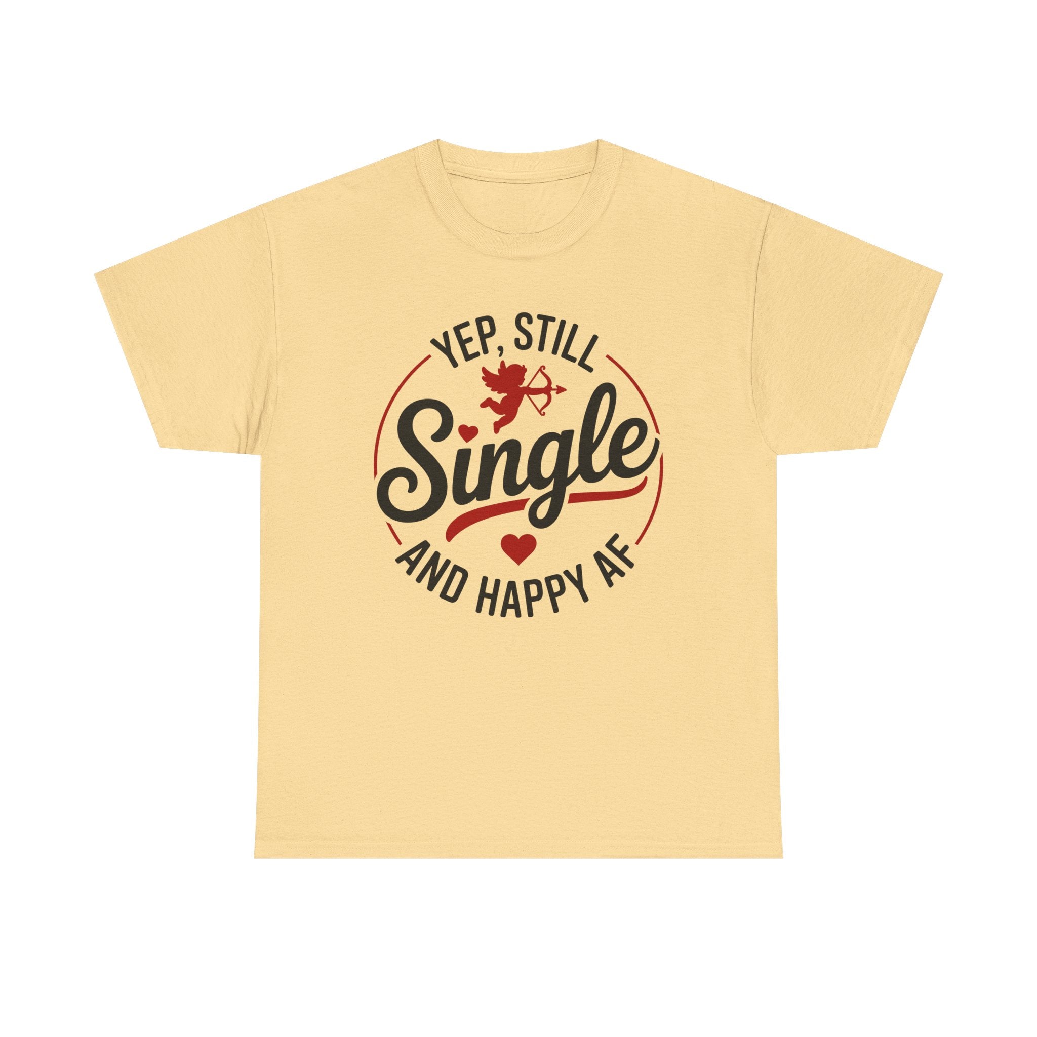 Single and Happy AF T-Shirt -  Funny Valentines Day Single Anti-Valentine Tee Shirt Gift