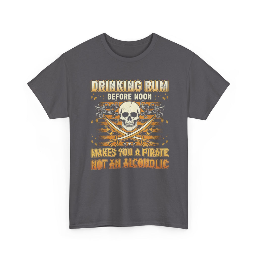 Funny Pirate T-Shirt - Drinking Rum Befire Noon - Tee Shirt Gift for Rum Drinkers