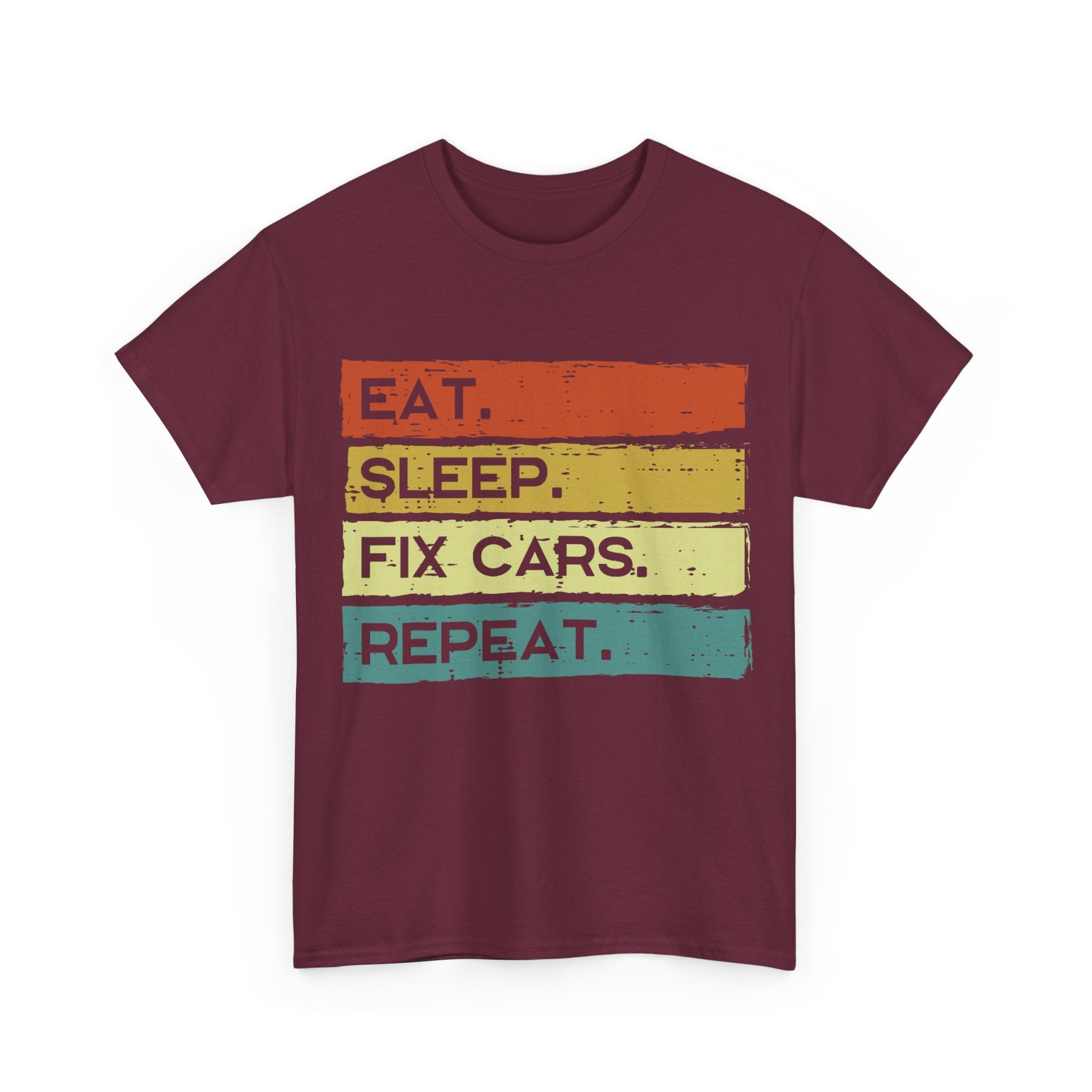Funny Mechanic T shirt - Eat Sleep Fix Cars Repeat Tee Shirt - T-Shirt Gift For Mechanics And Car Engineers