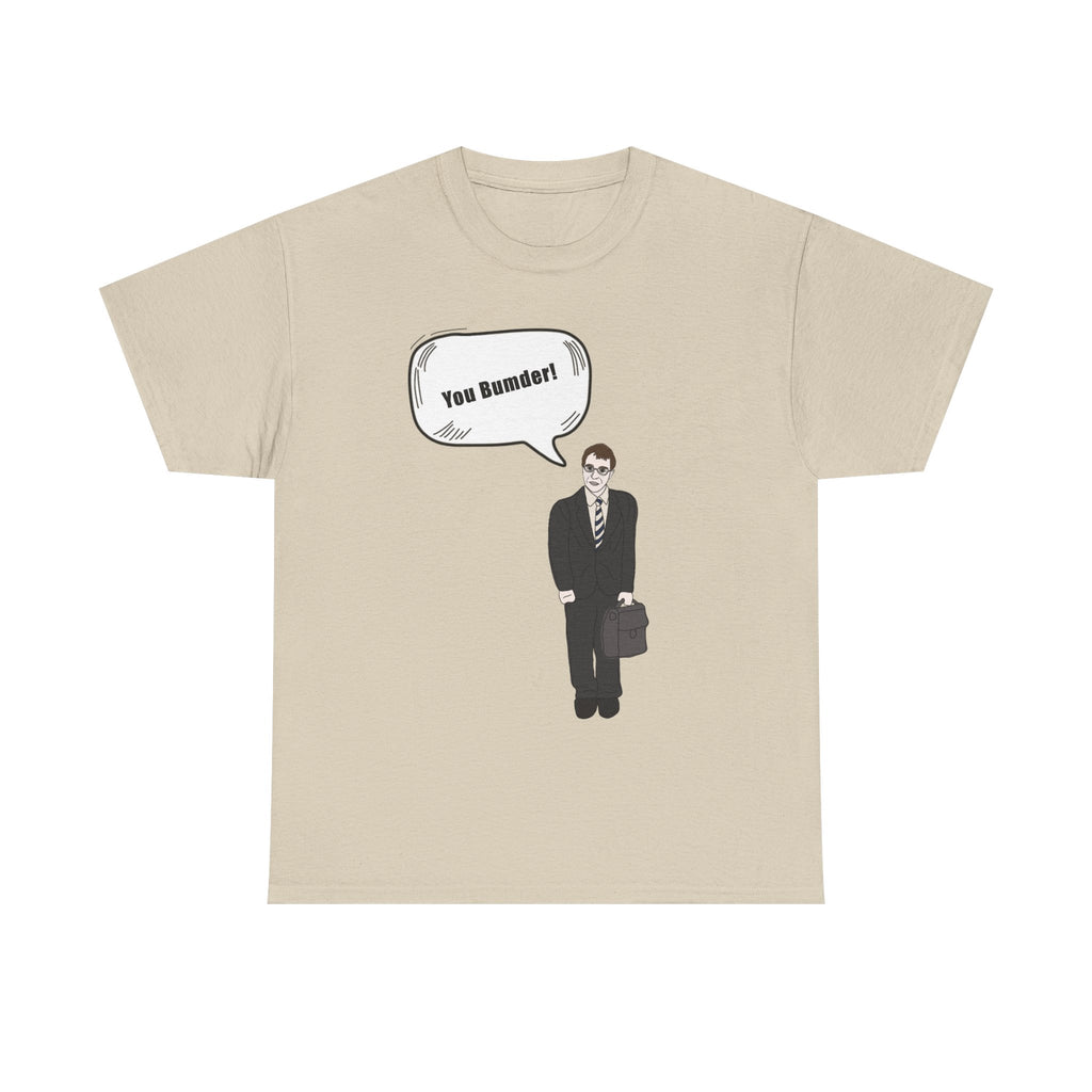 You Bumder - Inbetweeners Will Funny T-Shirt - Rude Inbetweener Gift Tee Shirt