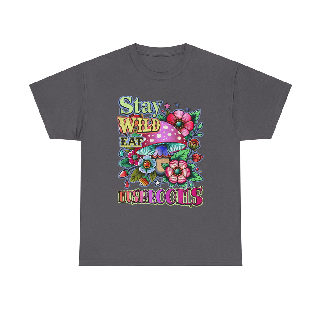 Stay Wild Eat Mushrooms Tee Shirt - Retro Magic Mushroom Floral Graphic T-Shirt