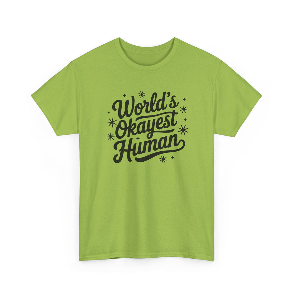World's Okayest Human T-Shirt - Funny Novelty Tee Shirt Gift ADHD Autism Neuro