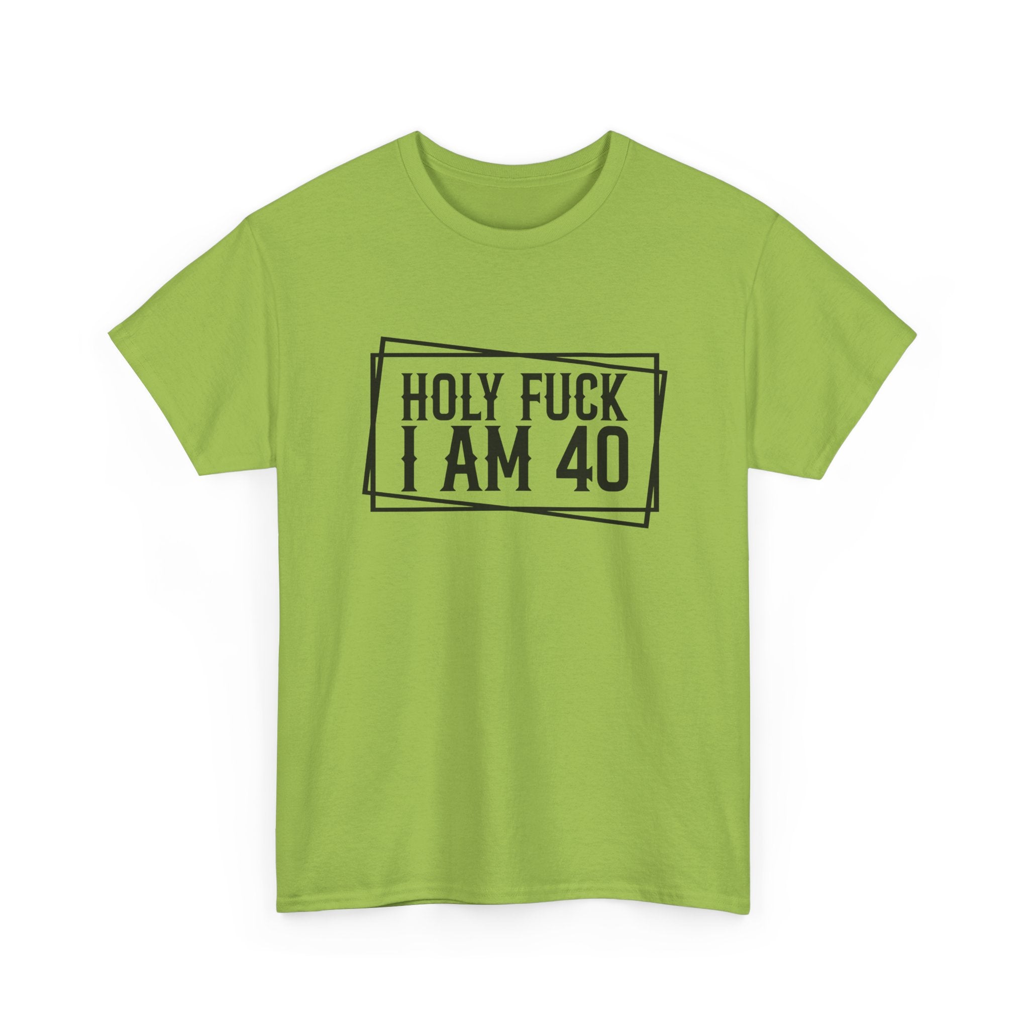 40th Birthday T-Shirt - Holy F*** I Am 40 - Funny Adult Forty Gift Tee