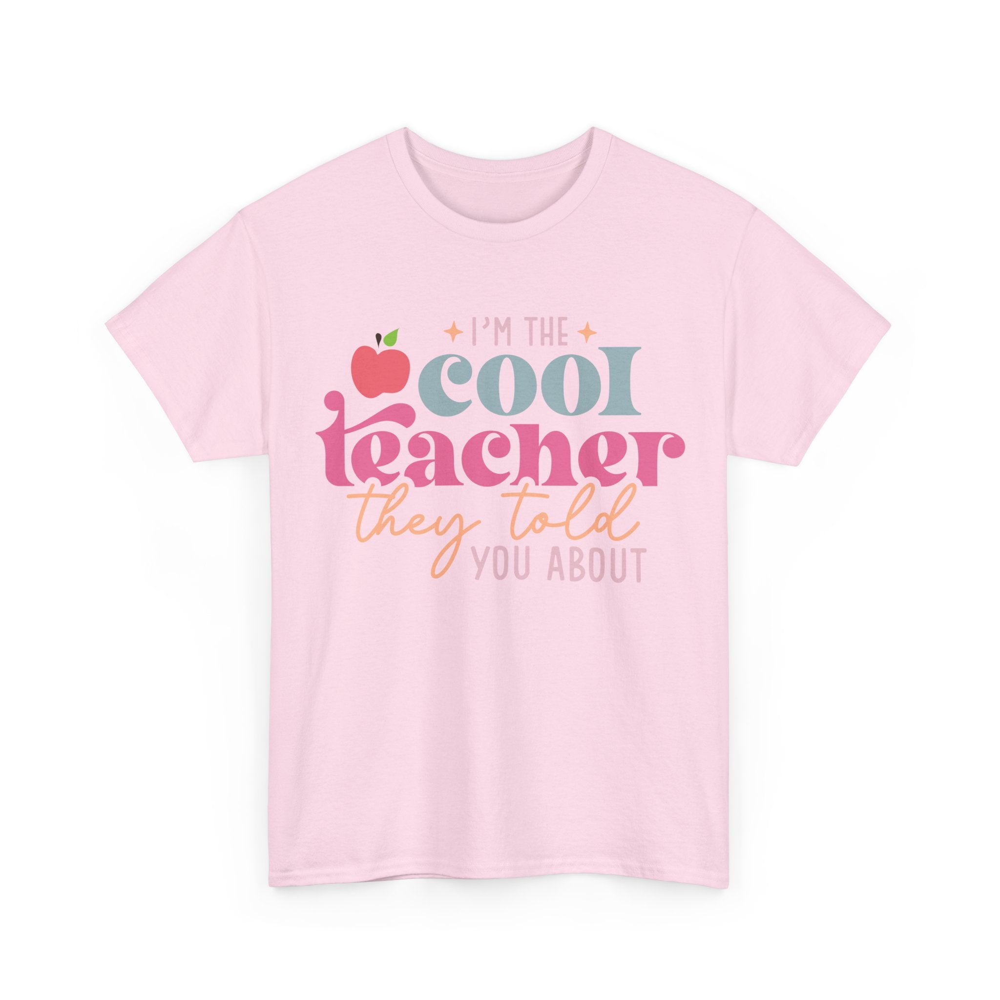 I'm The Cool Teacher They Told You About Tee Shirt - Funny Gift T-Shirt for Teachers - School Leaver Gift NEW