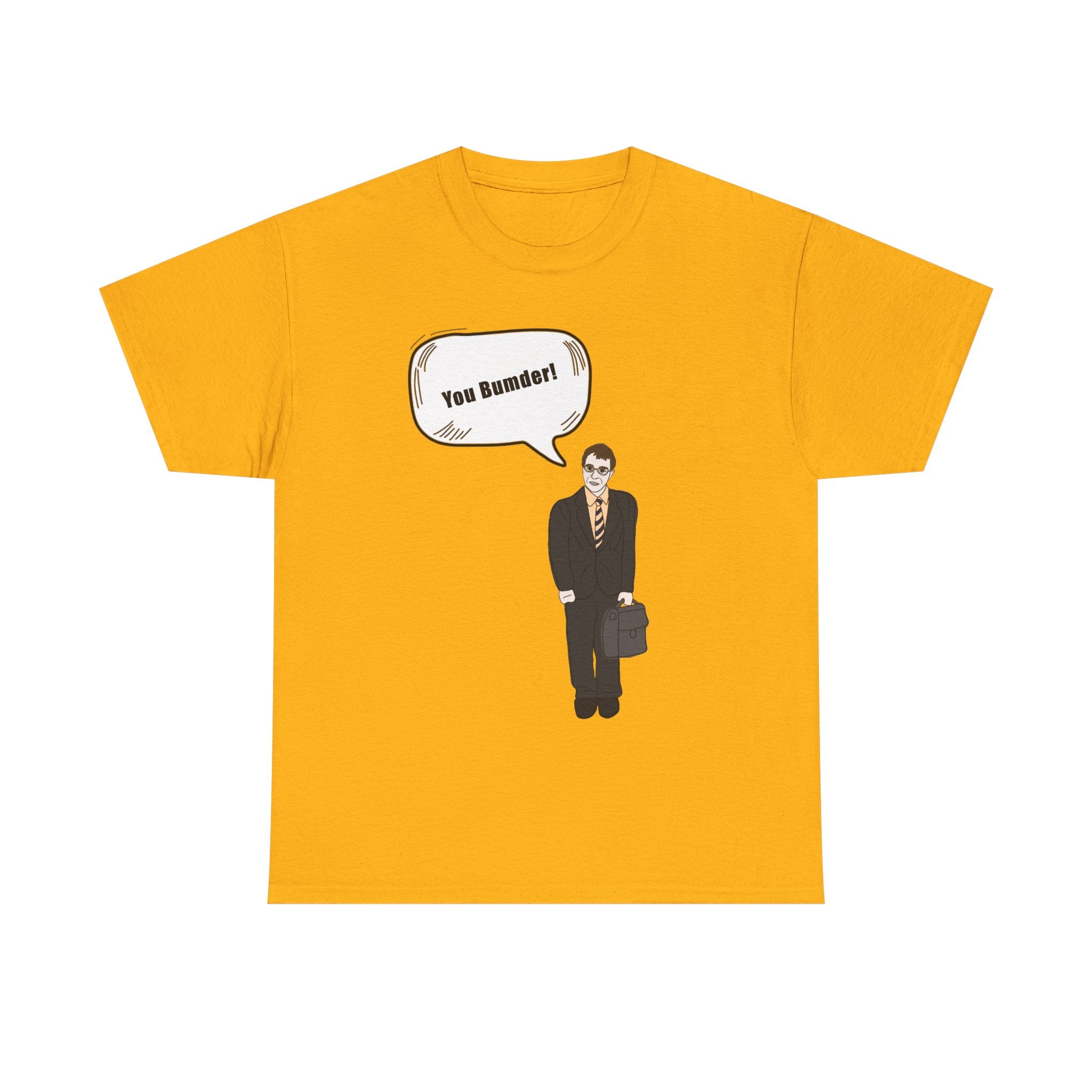 You Bumder - Inbetweeners Will Funny T-Shirt - Rude Inbetweener Gift Tee Shirt