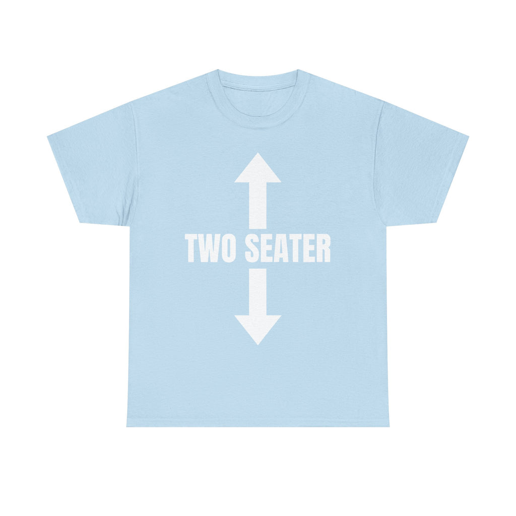 Two Seater T-Shirt - Funny Adult Rude 2 Seat Tee - Offensive Gift