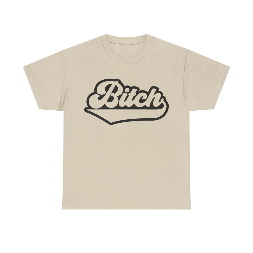 Graphic Tee - Bitch - Funny Rude Adult Script Logo T‑Shirt Gift for Her