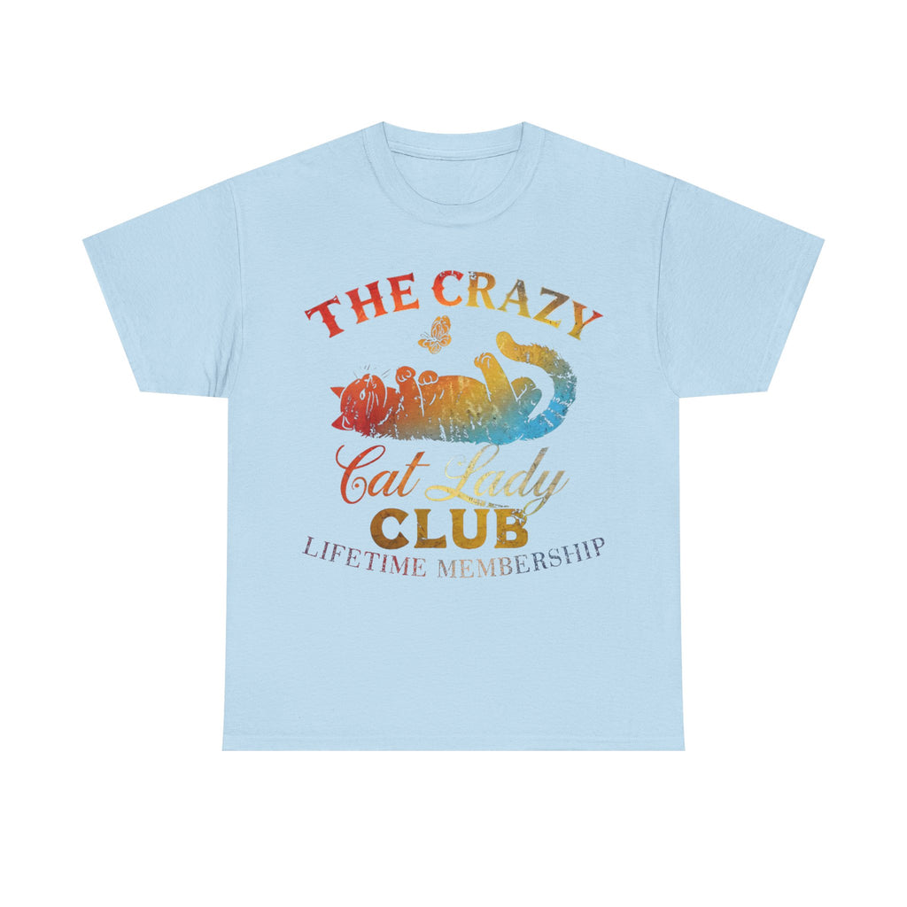 The Crazy Cat Lady Club Tee Shirt - Gift For Cat Lovers - Funny Cat Owner T-Shirt - NEW