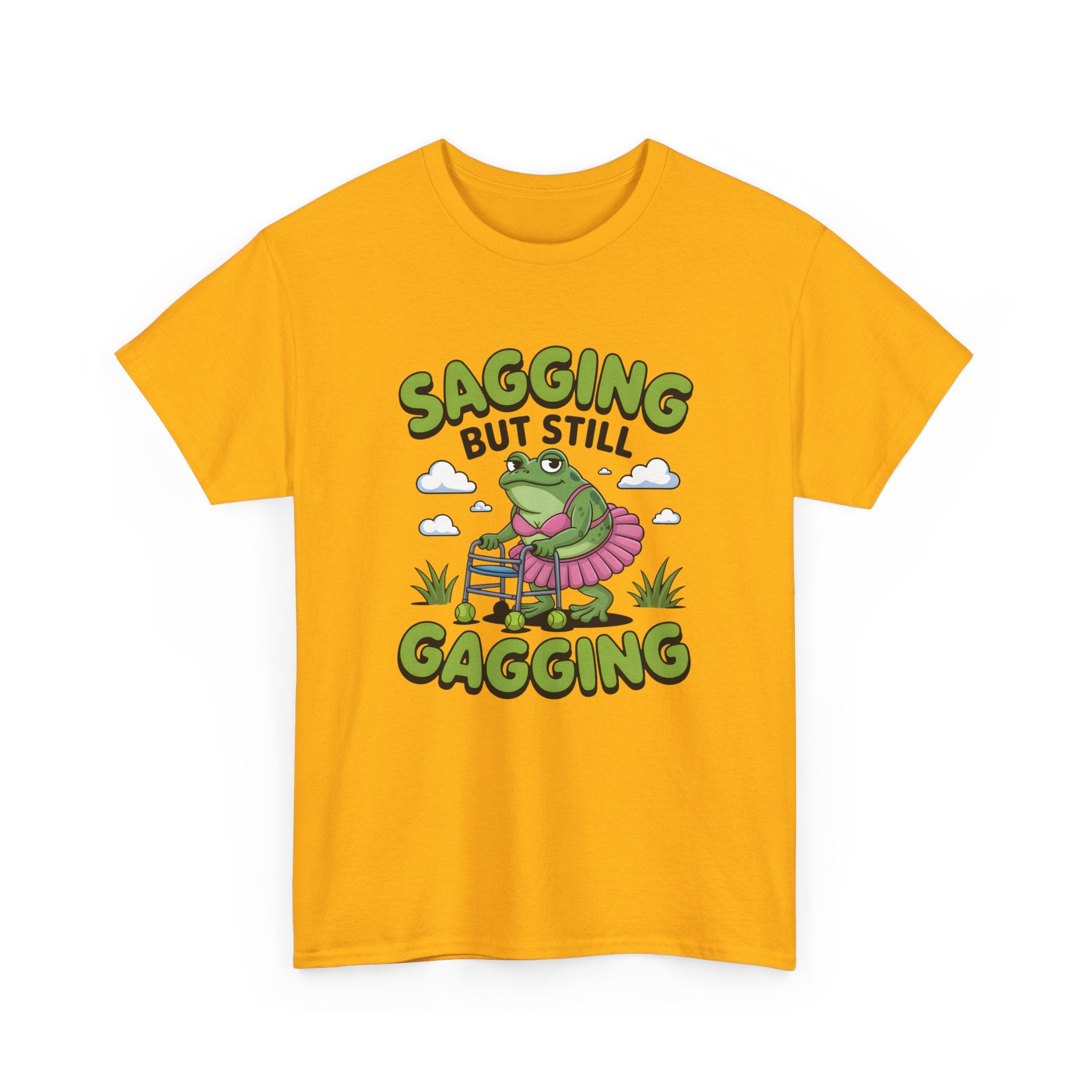 Rude Adult Tee - Sagging But Still Gagging - Funny Offensive Gift T-Shirt
