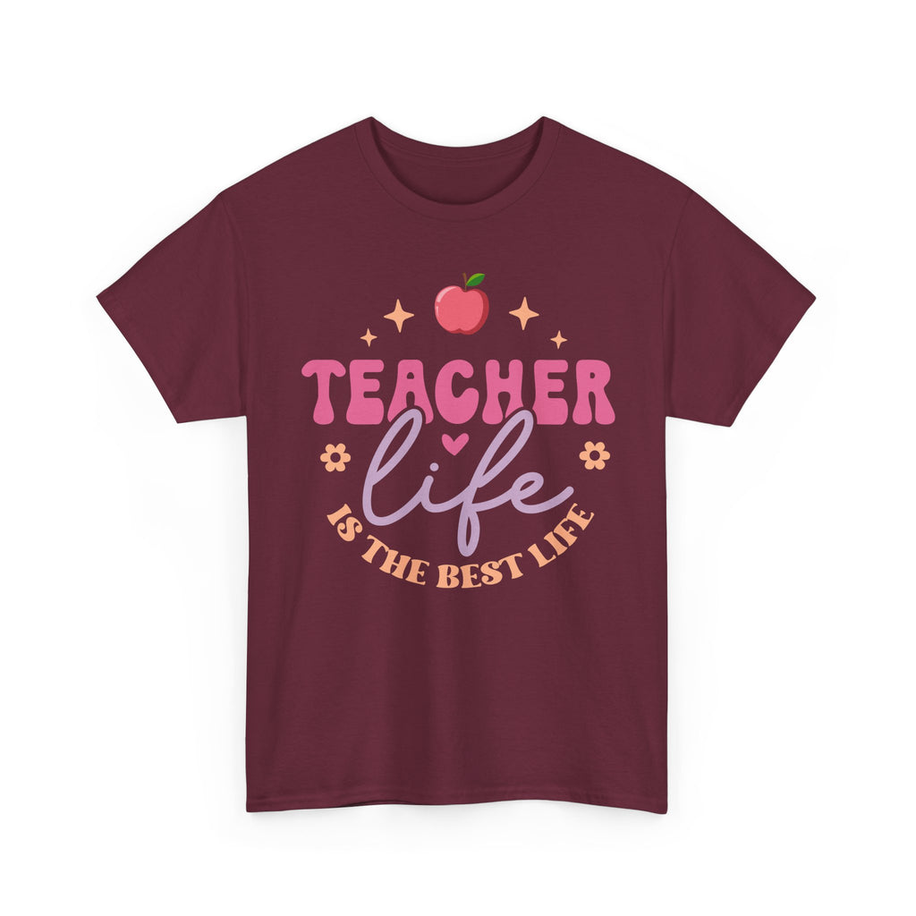 Teacher Life Is The Best Life Tee Shirt - Funny T-Shirt Gift For Teachers - End Of School Present