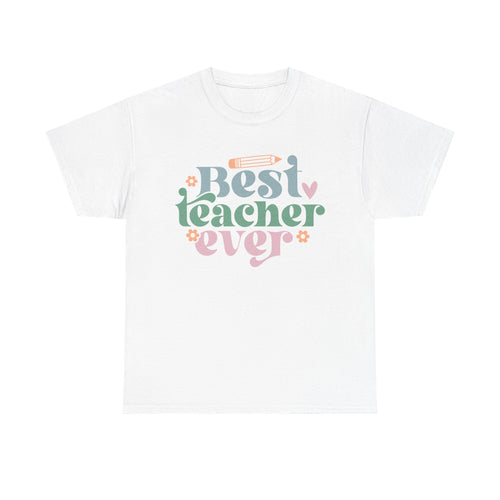 Best Teacher Ever Tee Shirt - T-Shirt Gift - Present For Teachers - NEW