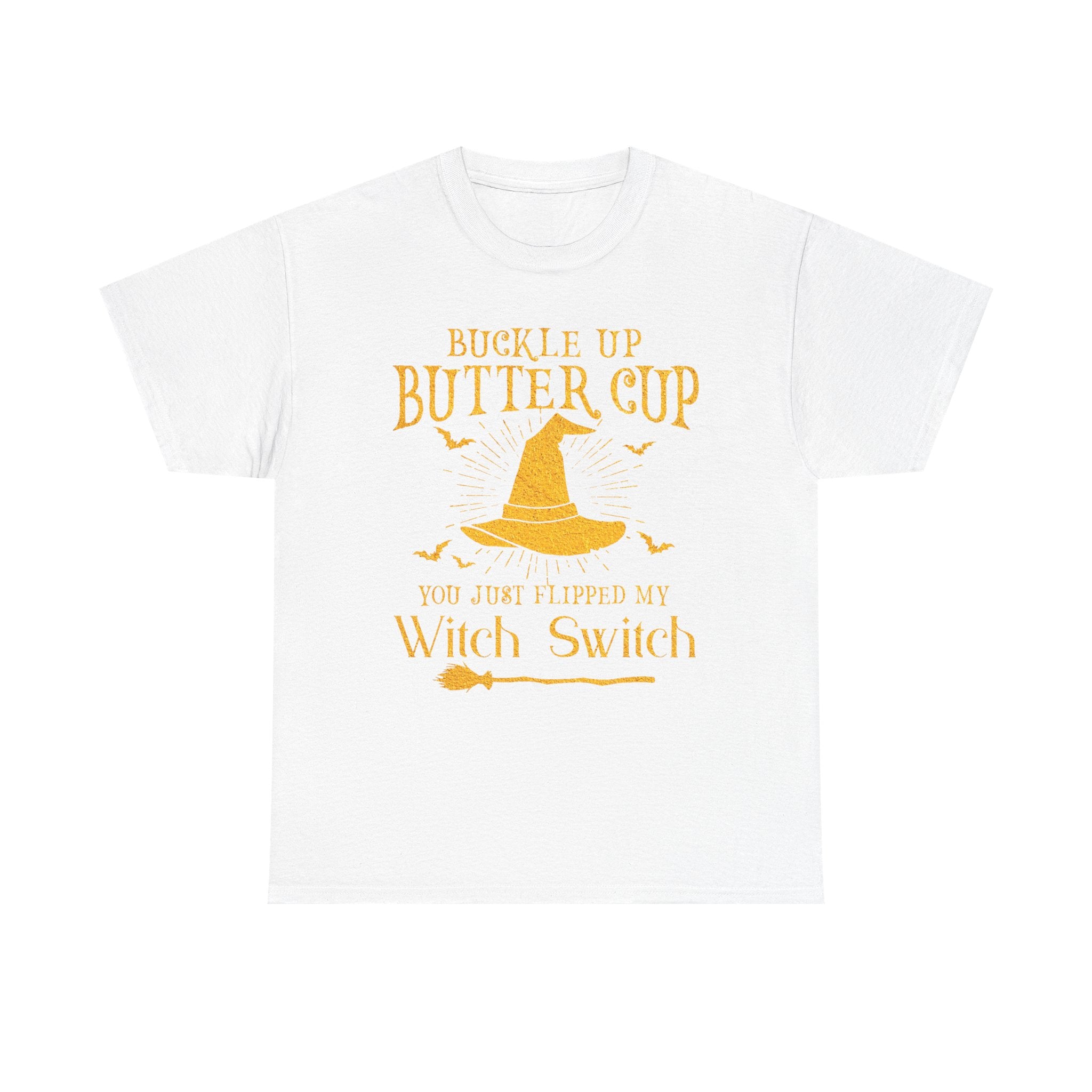 Funny T-Shirt For Witches - Buckle Up Buttercup You Just Flipped My Witch Switch T Shirt - Wicken Gifts - NEW Tee Shirt