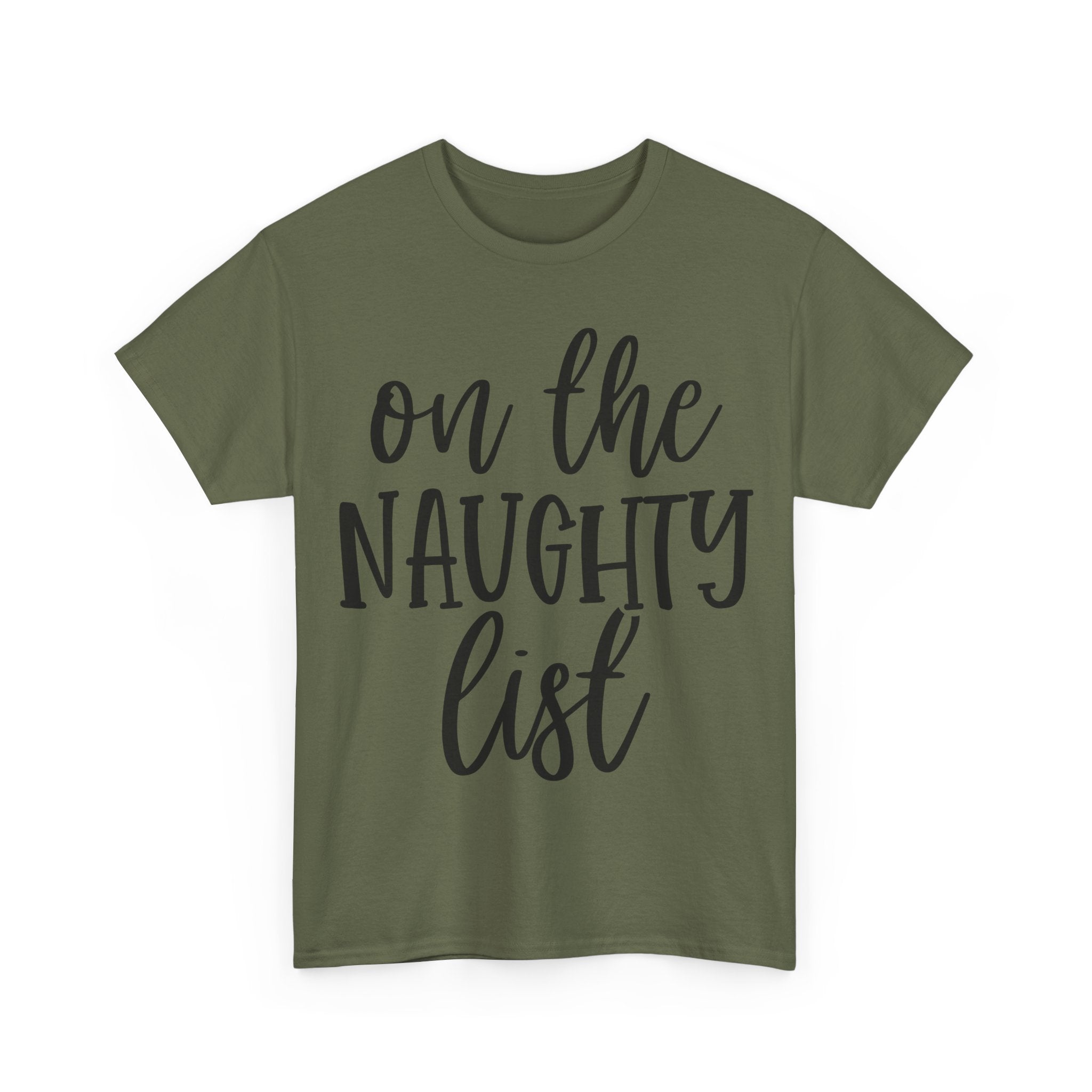 On the Naughty List - Funny Christmas Tee - Xmas Gift T-Shirt Top Party Shirt