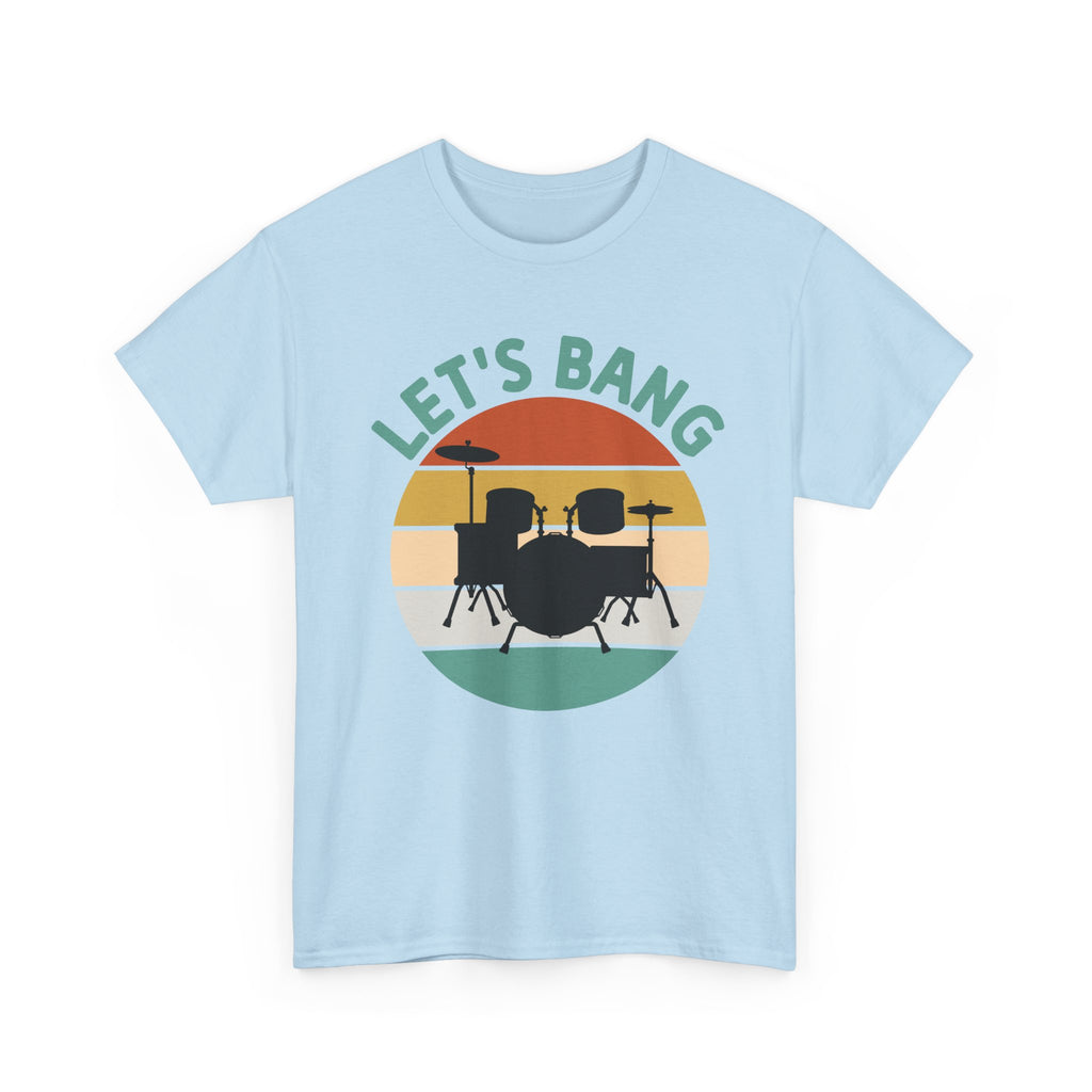 Let's Bang Drumset T-Shirt - Retro Drummer Band Tee Shirt Gift