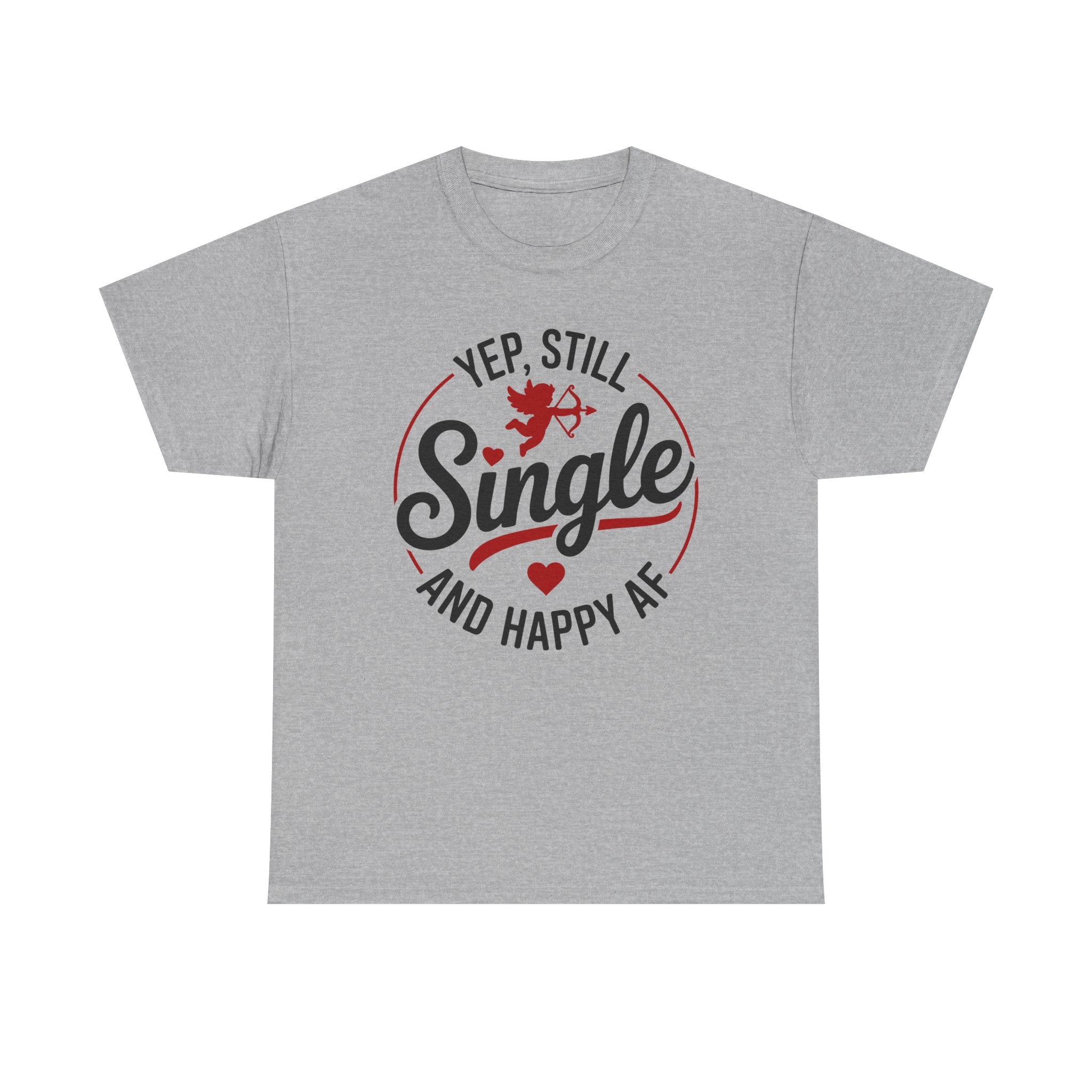 Single and Happy AF T-Shirt -  Funny Valentines Day Single Anti-Valentine Tee Shirt Gift