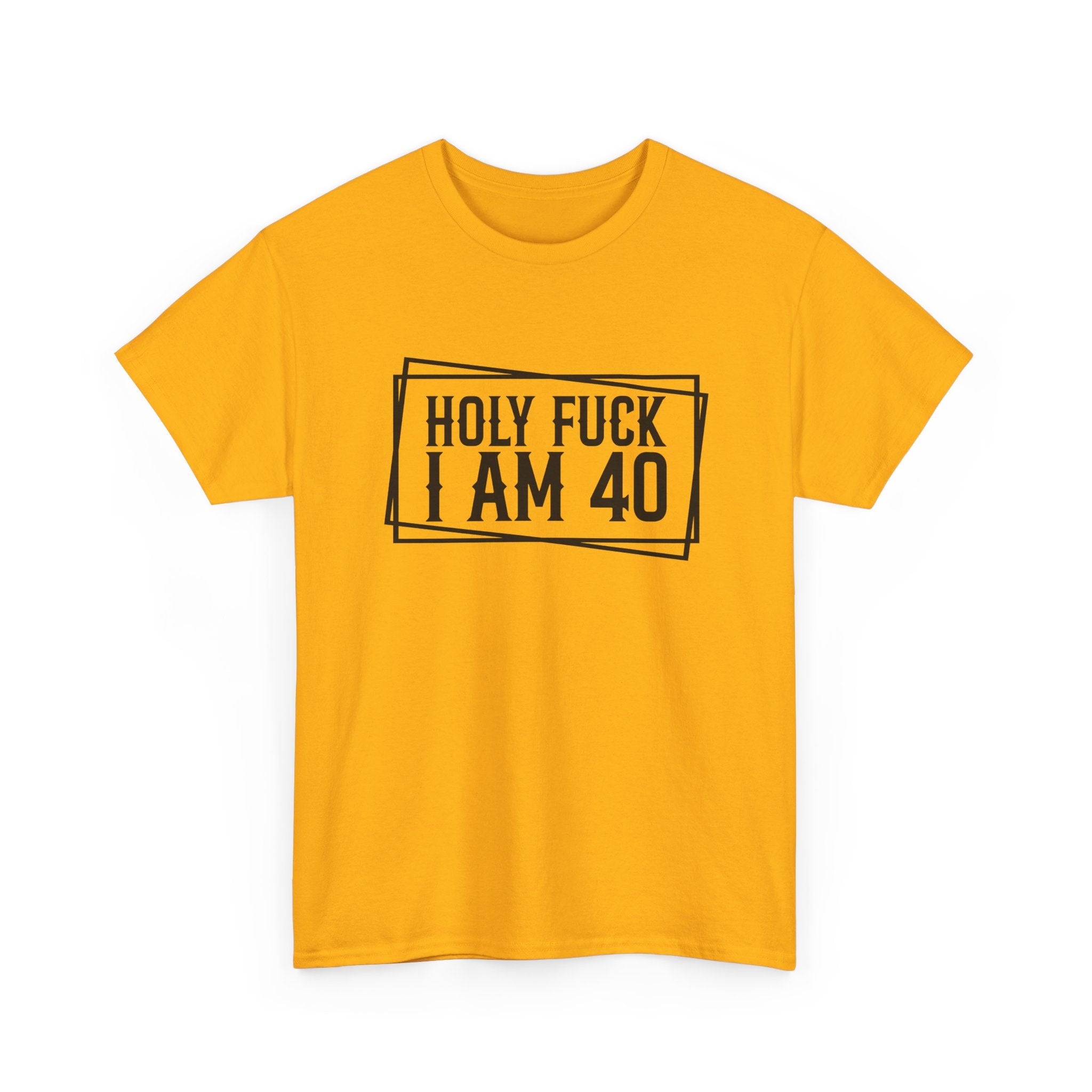 40th Birthday T-Shirt - Holy F*** I Am 40 - Funny Adult Forty Gift Tee