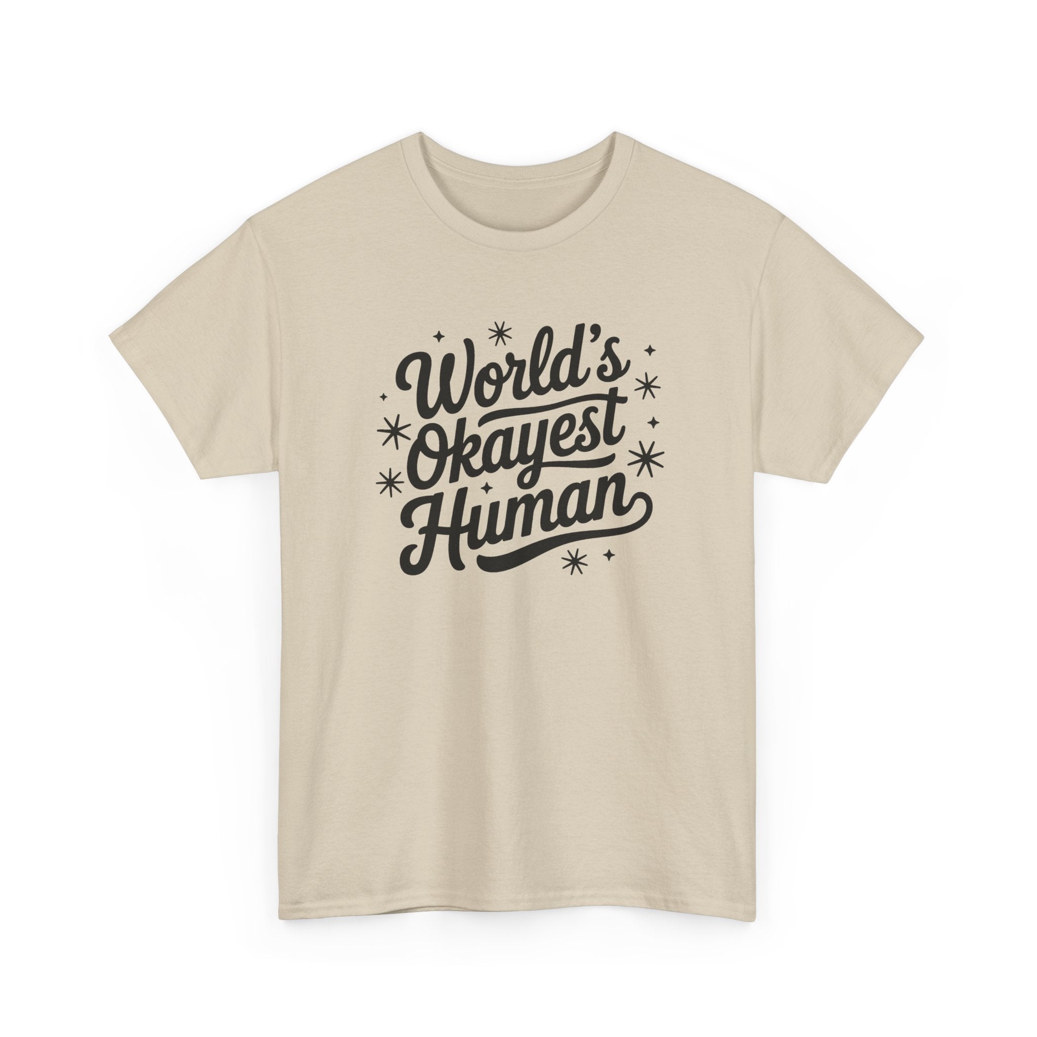 World's Okayest Human T-Shirt - Funny Novelty Tee Shirt Gift ADHD Autism Neuro