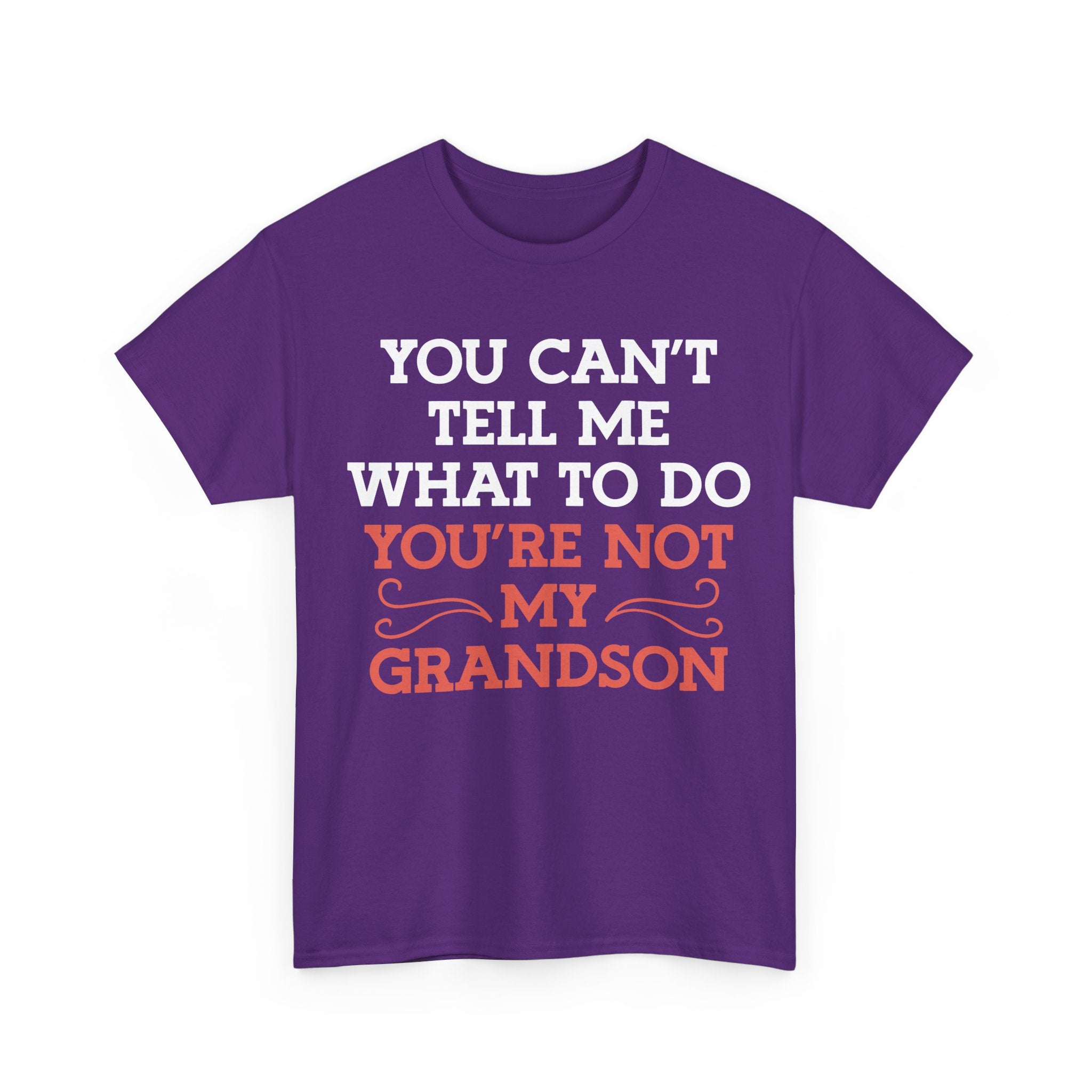 Funny Grandparent Tee Shirt - You Can't Tell Me What To Do - T-Shirt For Grandad Nana Grandma Grandmother From Grandson