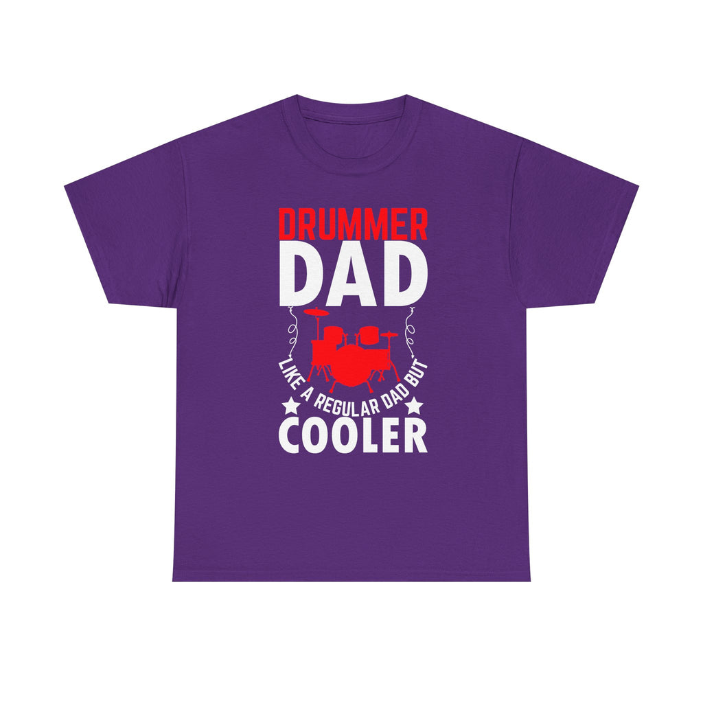 Drummer Dad T-Shirt - Like a Regular Dad but Cooler - Drum Tee Shirt for Father’s Day Birthday