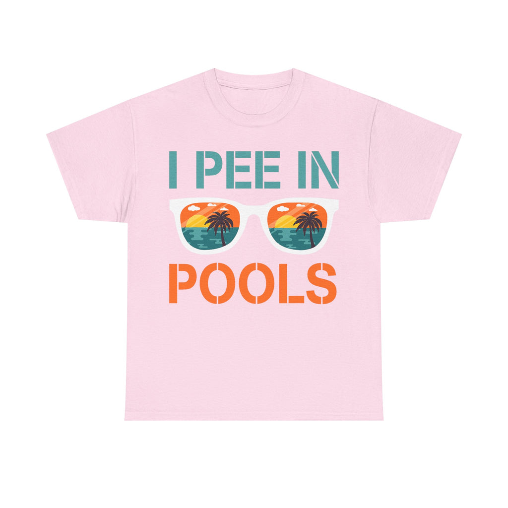 I Pee in Pools Funny Vacation Tee Shirt - Rude Offensive Gift T-Shirt For Holiday