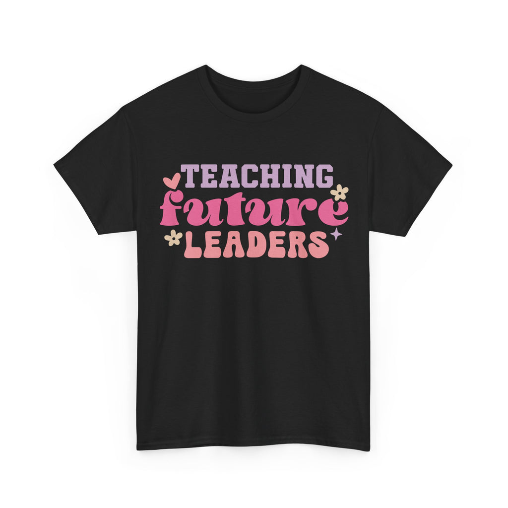 T-Shirt - Teaching Future Leaders - Tee Shirt Gift For Teachers Primary and Secondary - NEW