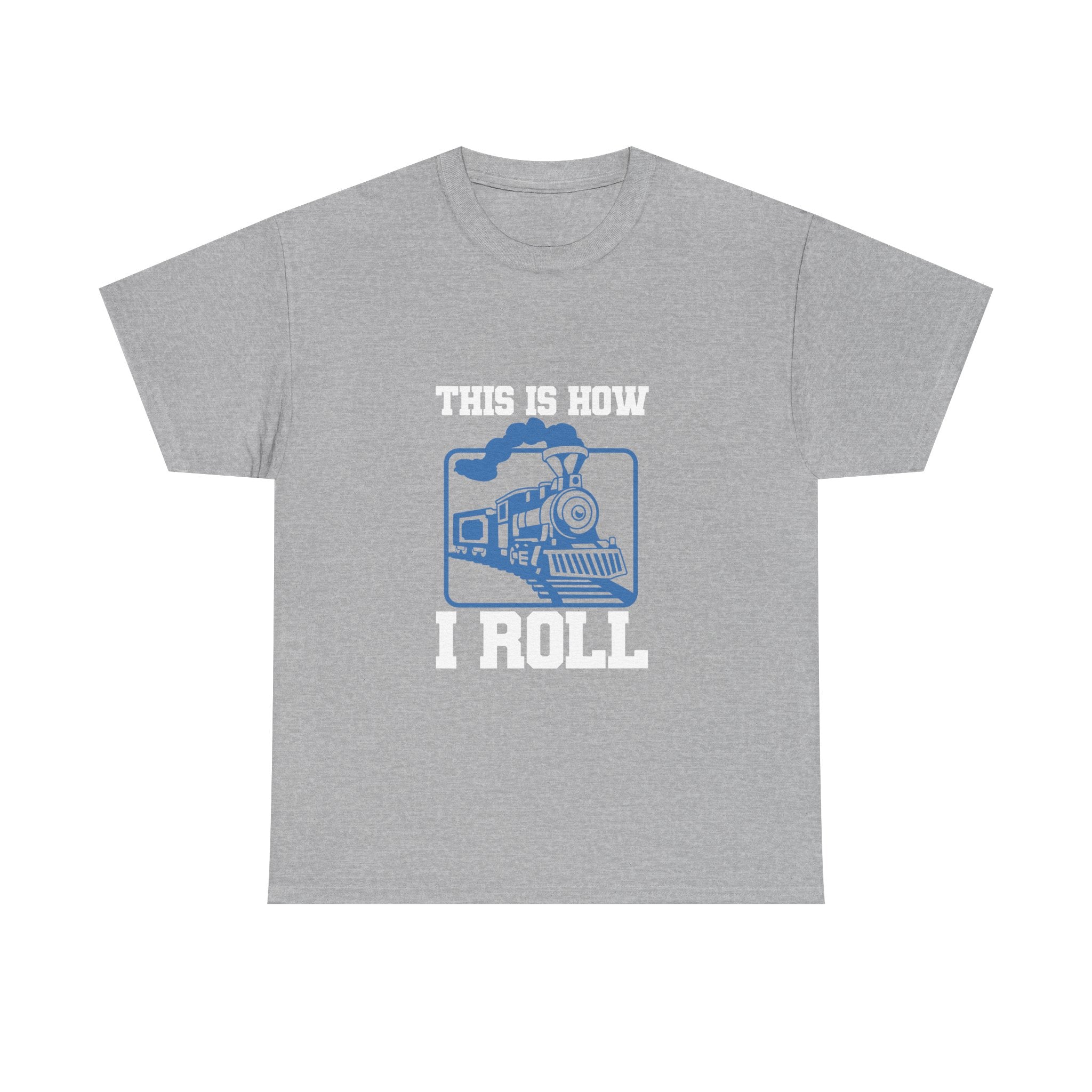 This Is How I Roll Tee Shirt - Funny T-Shirt Gift For Train Set Model Enthusiast Dad Grandad
