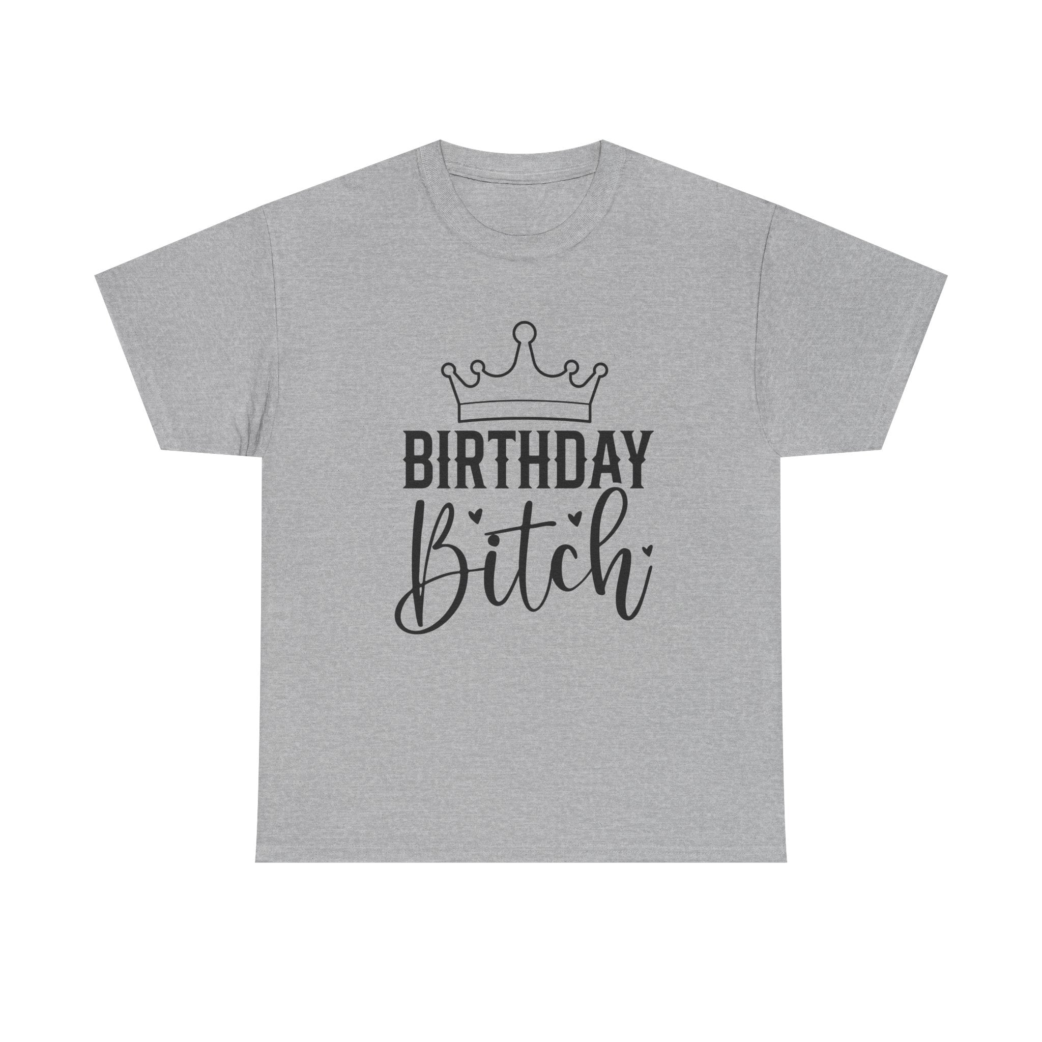 Birthday Bitch T-Shirt - Funny Rude Adult Crown Birthday Gift Tee for Women Girls