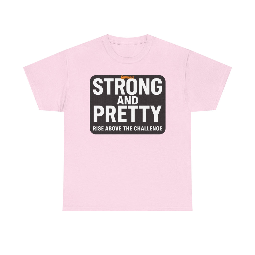 Strong and Pretty Tee Shirt - Funny Gym Slogan Workout T-Shirt From Gymenix NEW