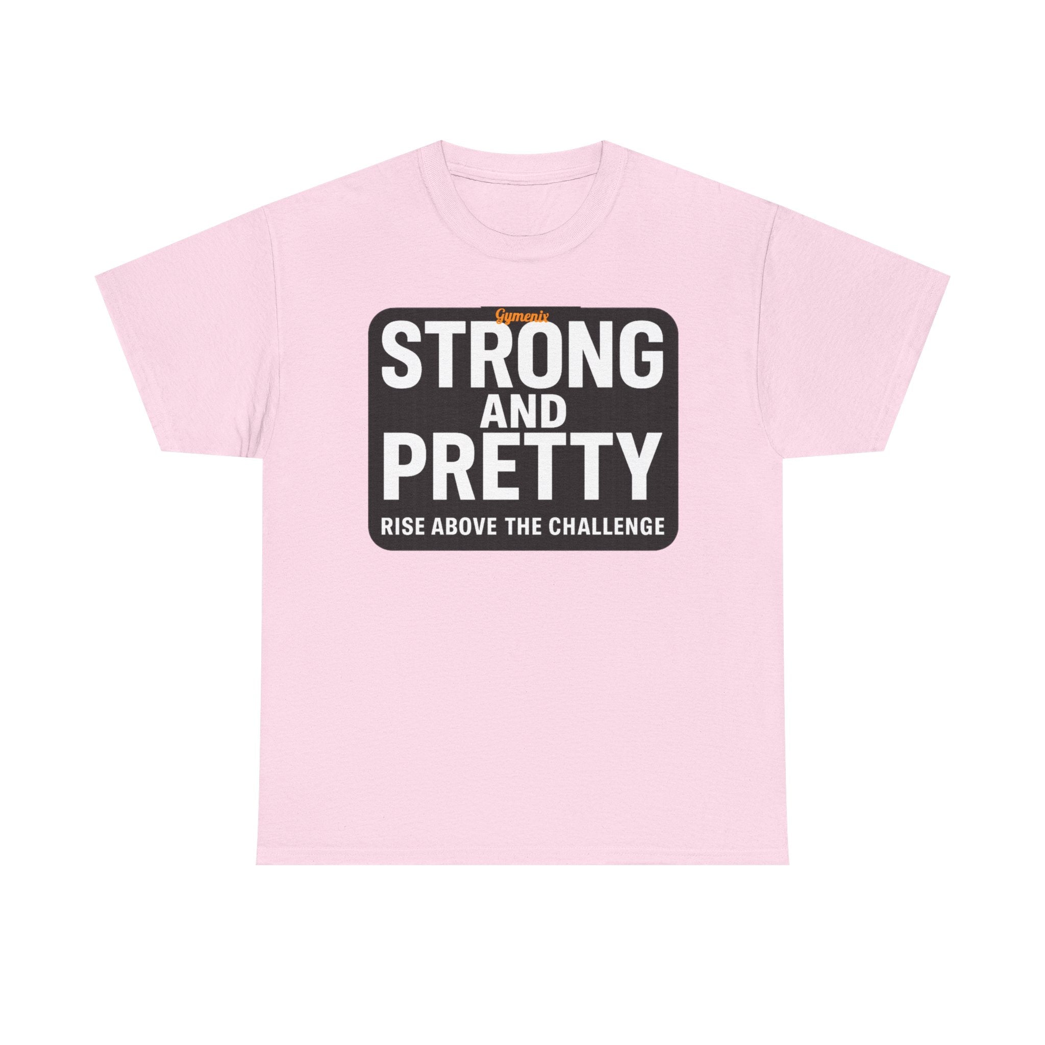 Strong and Pretty Tee Shirt - Funny Gym Slogan Workout T-Shirt From Gymenix NEW