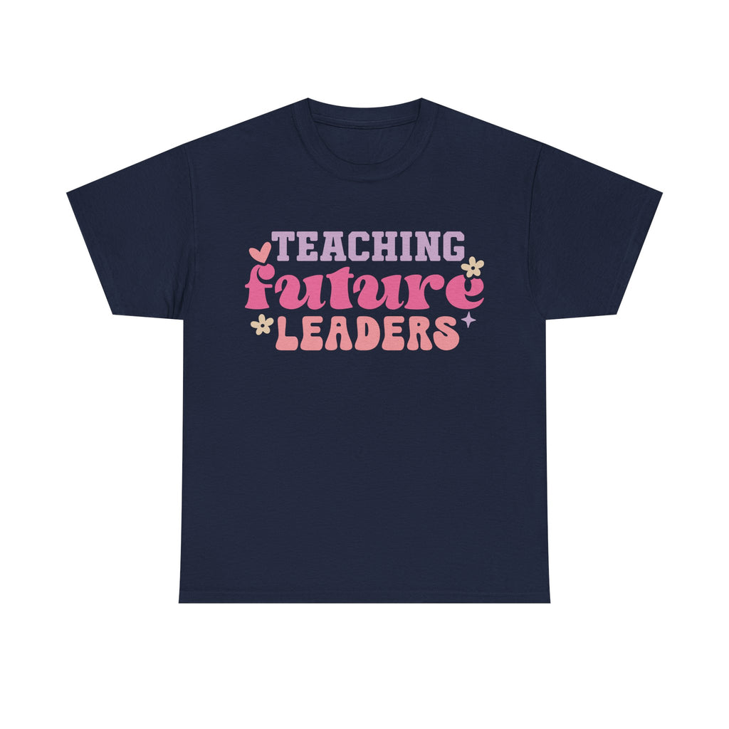 T-Shirt - Teaching Future Leaders - Tee Shirt Gift For Teachers Primary and Secondary - NEW