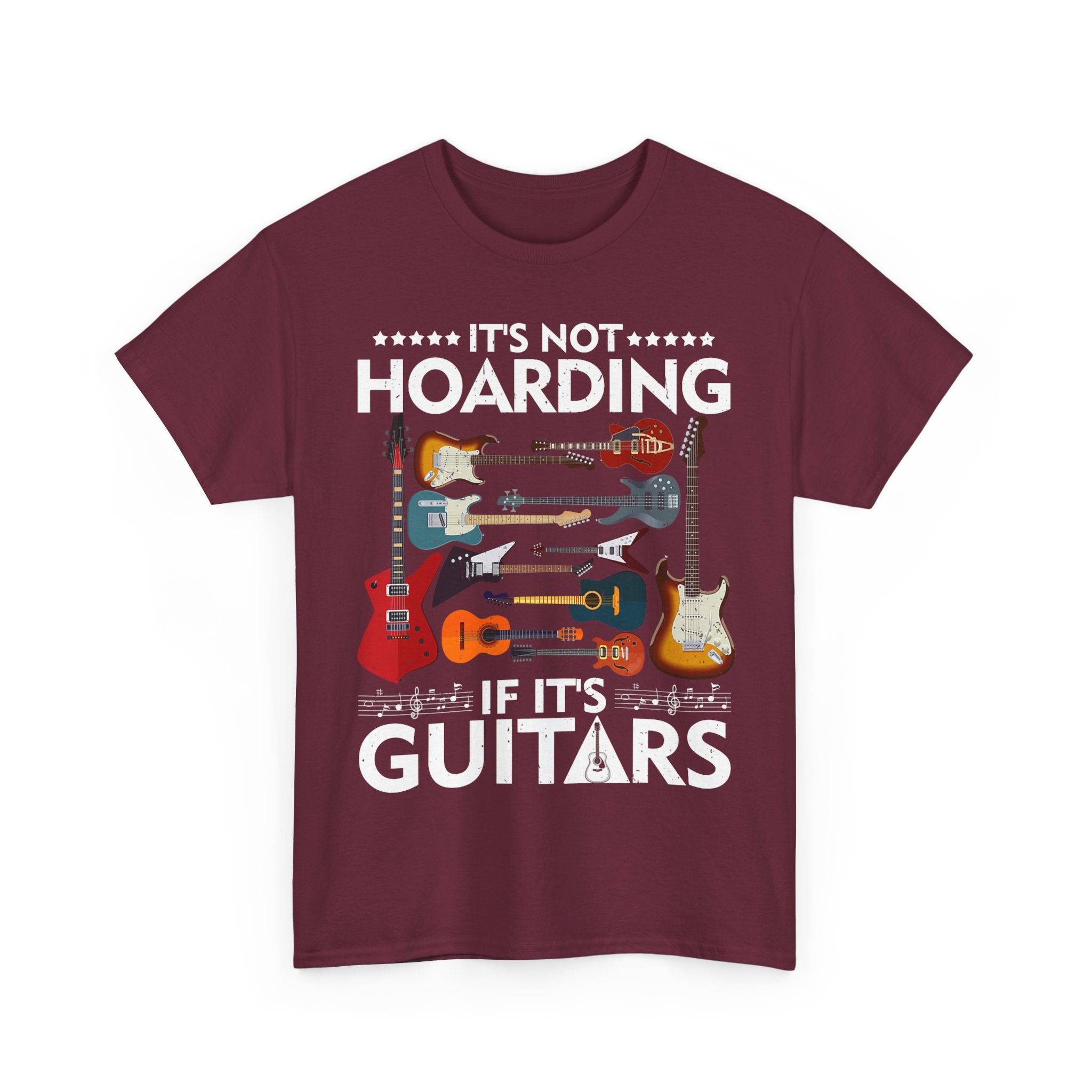 Guitar Lover T-Shirt - It's Not Hoarding If It's Guitars - Guitarist Gift Tee Shirt