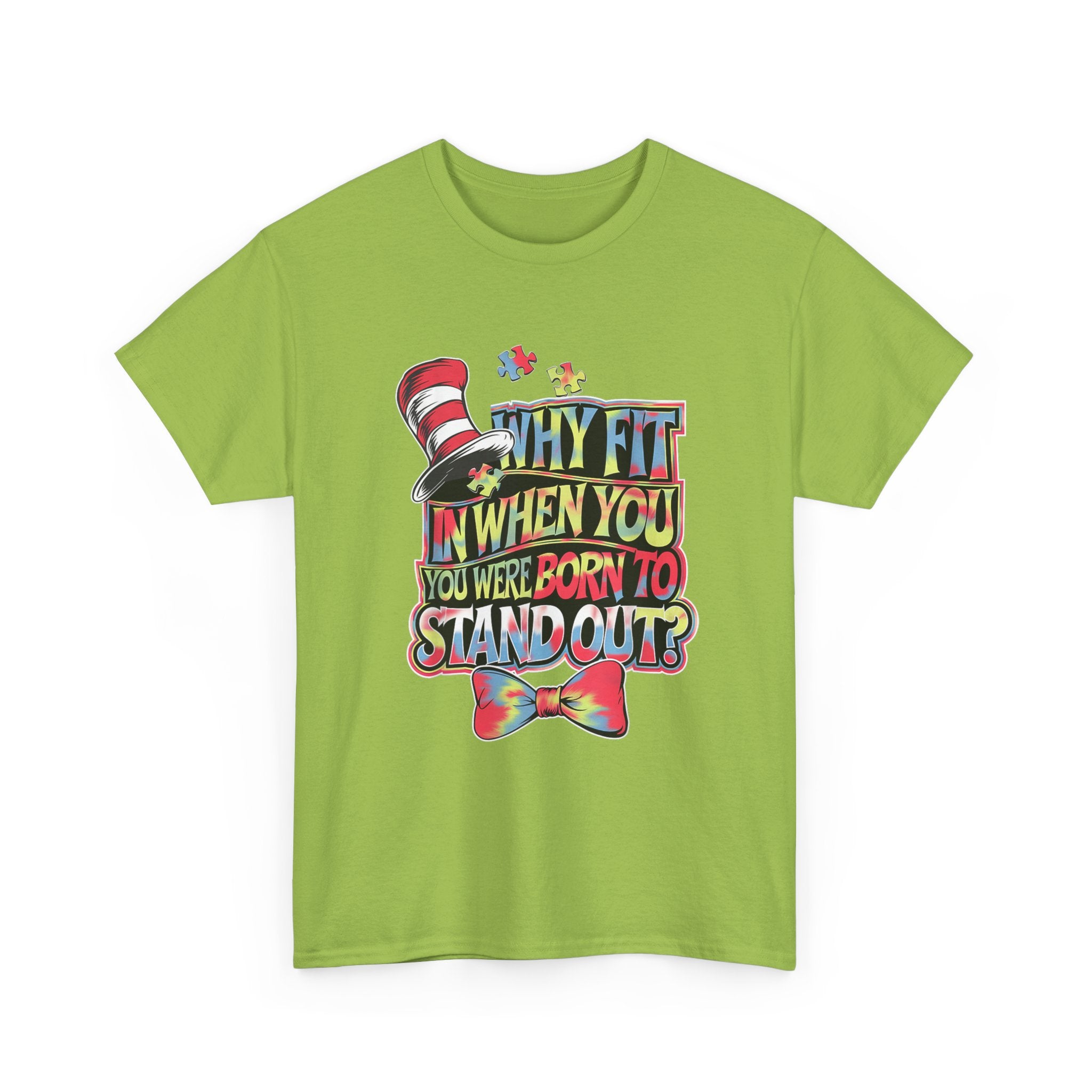T-Shirt - Why Fit In When You Were Born To Stand Out - Autism ADHD ASD Tee Shirt