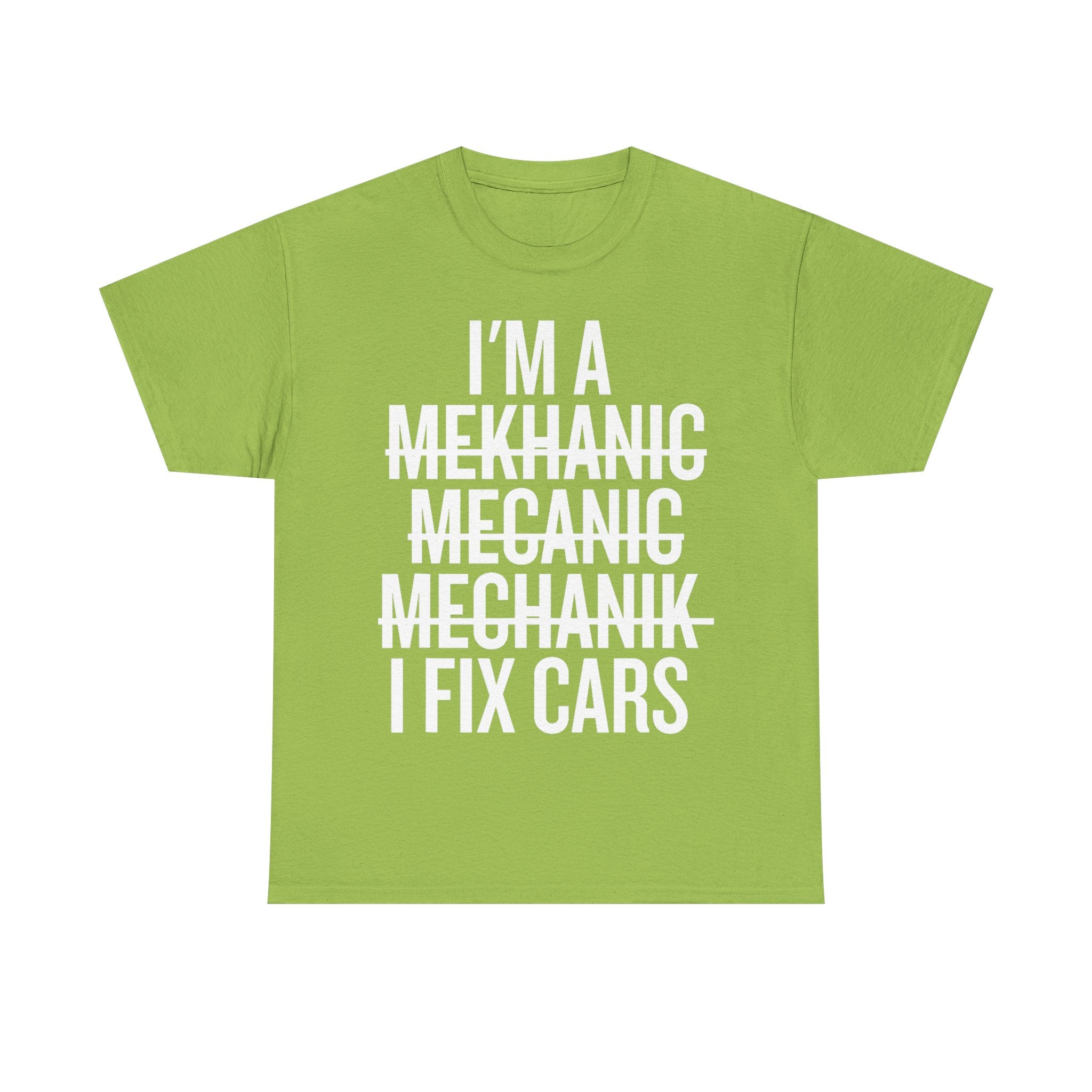 Mechanic T-Shirt - I'm A Mechanic Tee Shirt Funny Gift For Mechanics