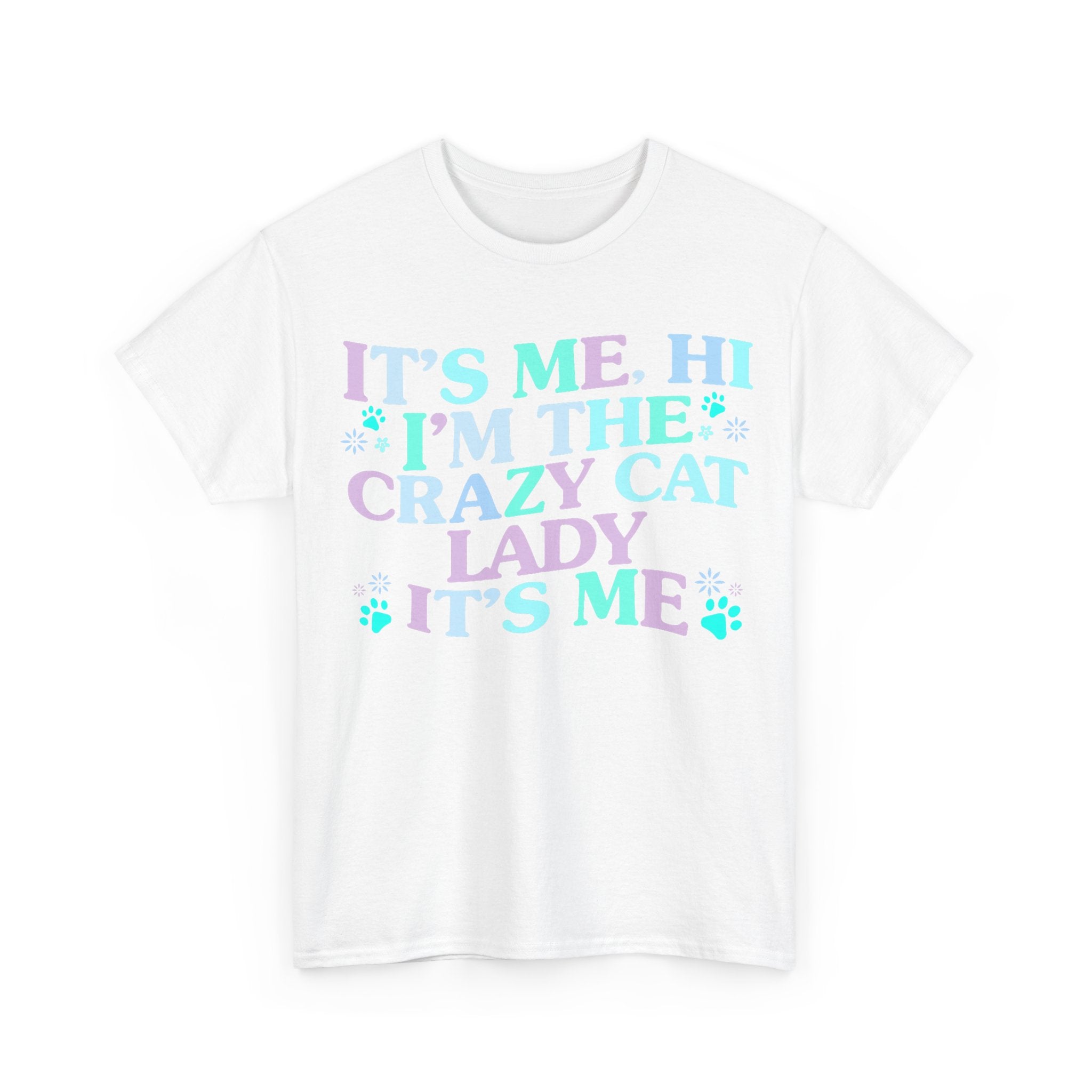 Its Me The Crazy Cat Lady Tee Shirt - Crazy Cat Lover T-Shirt - Funny Gift For Cat Owners NEW