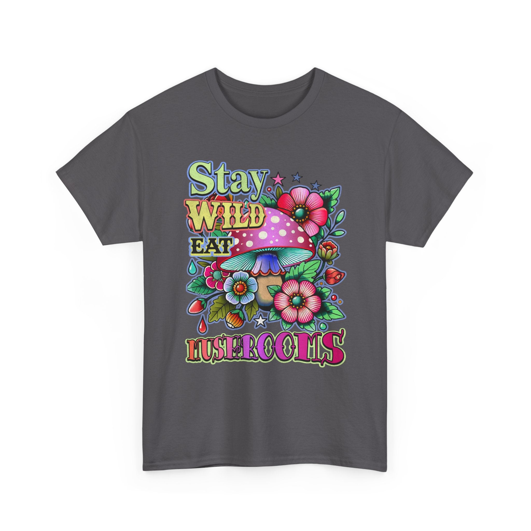 Stay Wild Eat Mushrooms Tee Shirt - Retro Magic Mushroom Floral Graphic T-Shirt