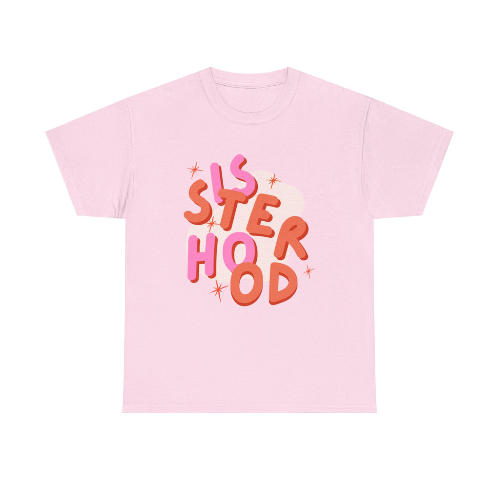Sisterhood T-Shirt - Feminism Tee Shirt - Gift For Feminists - Sister Hood Graphic