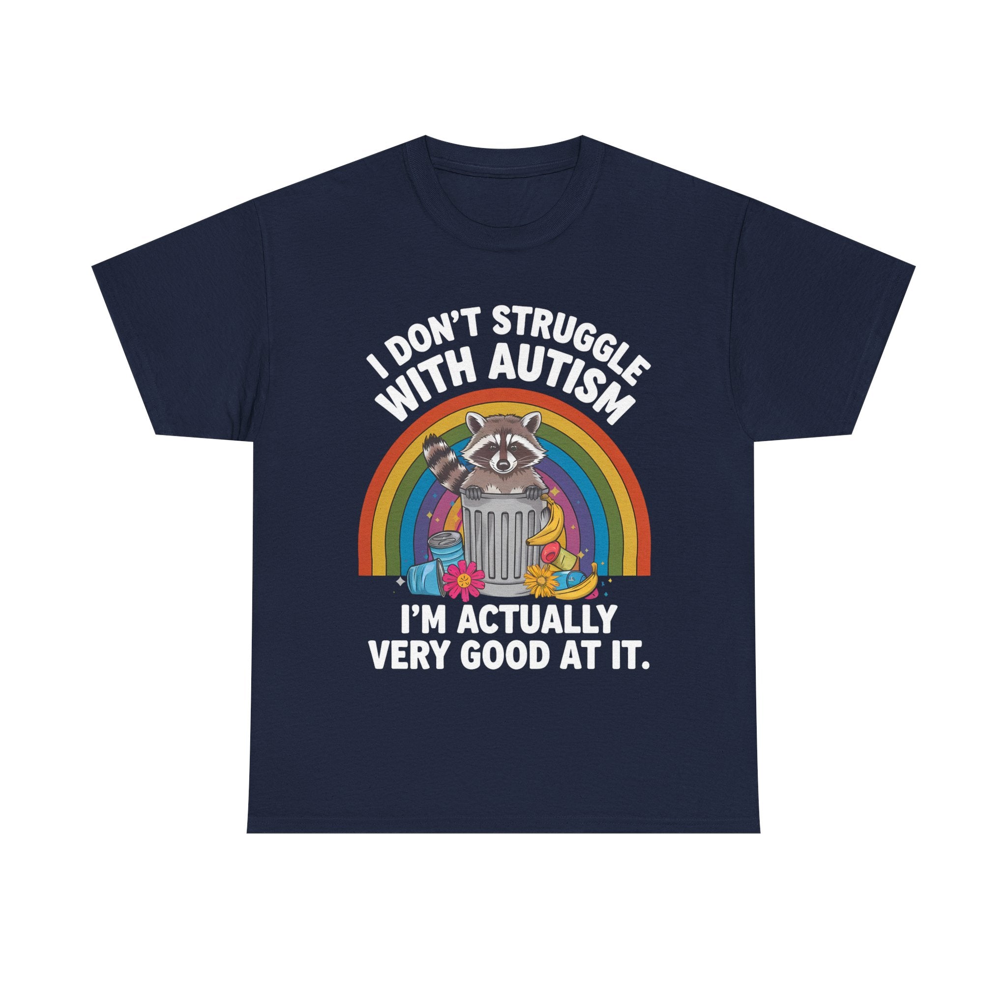 Autism Pride T‑Shirt - I Don’t Struggle With Autism, I’m Actually Very Good At It-  Funny Neurodiverse Tee Shirt