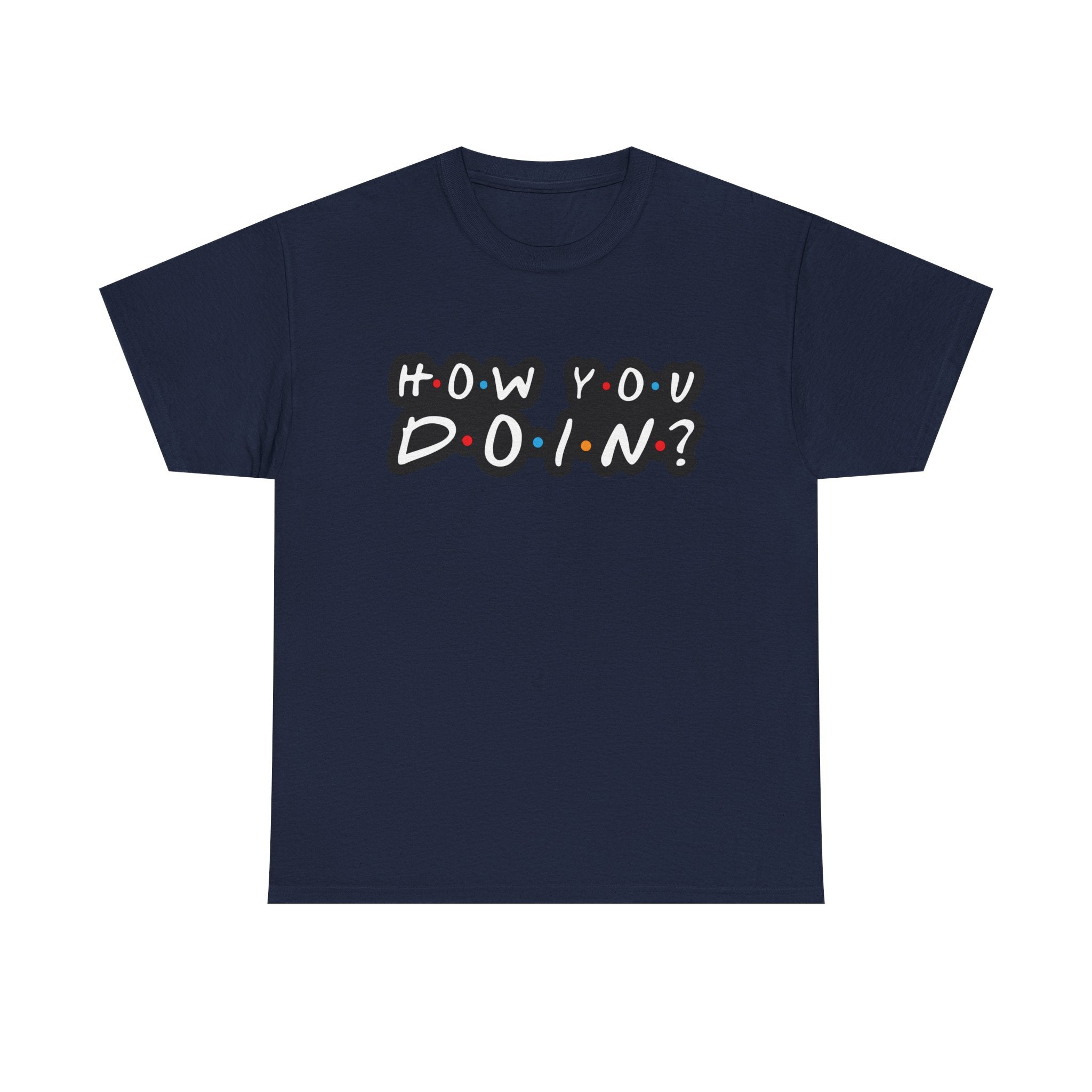 How You Doin - Tee Shirt - Retro Joey Friends Inspired Graphic T-Shirt Gift NEW