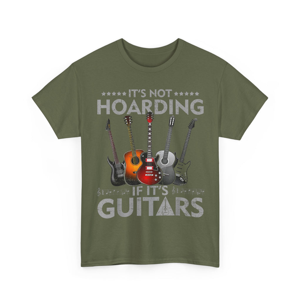 It's Not Hoarding If It's Guitars T-Shirt - Funny Guitarist Gift Tee Shirt