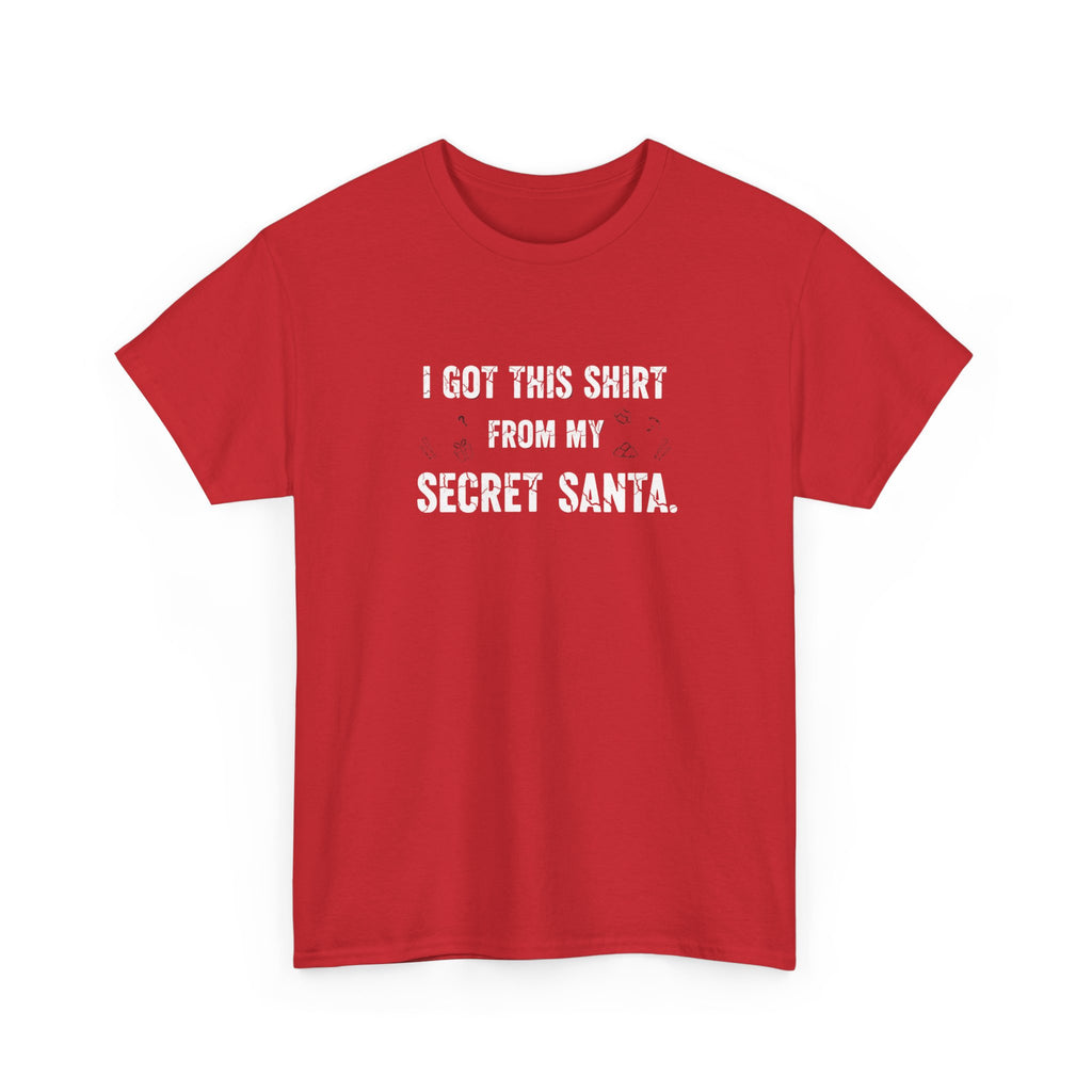 Secret Santa T- Shirt - I Got This Shirt From My Secret Santa - Christmas Tee Shirt Gift NEW