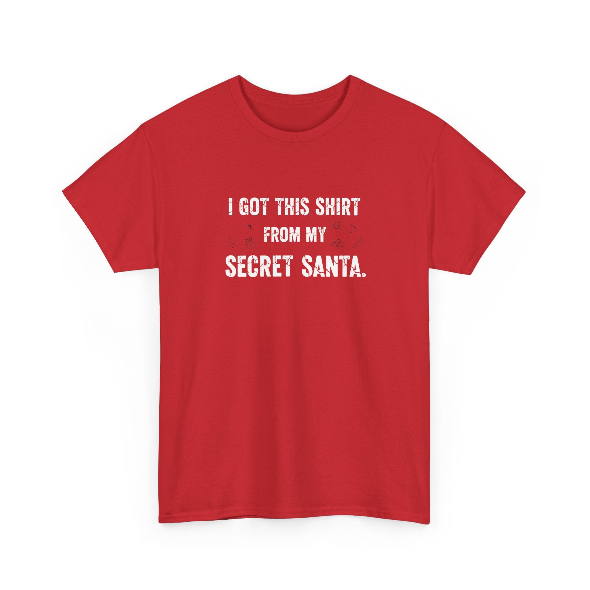 Secret Santa T- Shirt - I Got This Shirt From My Secret Santa - Christmas Tee Shirt Gift NEW