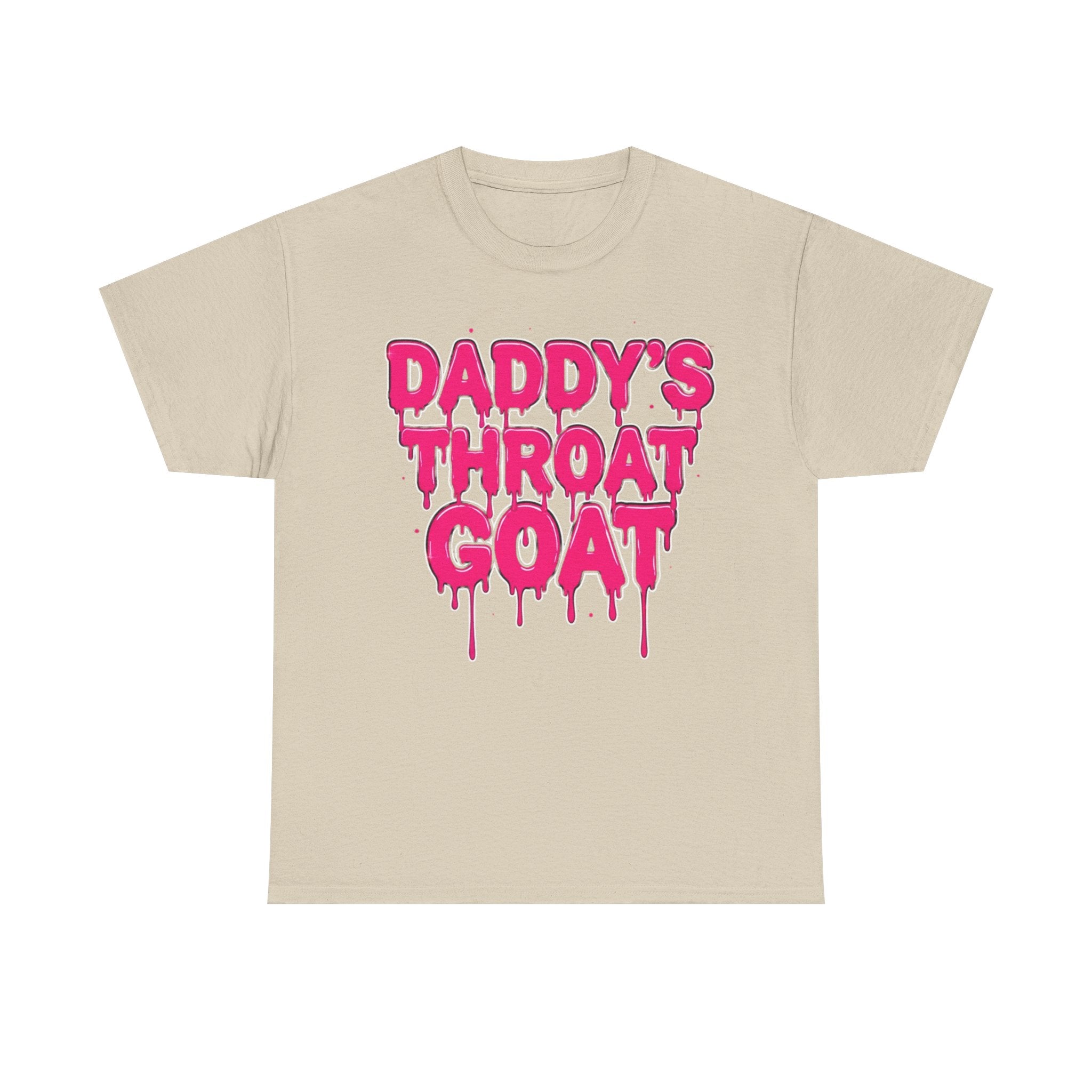 Funny T-Shirt - Daddys Throat Goat - Rude Offensive Hen Stag Birthday Gift