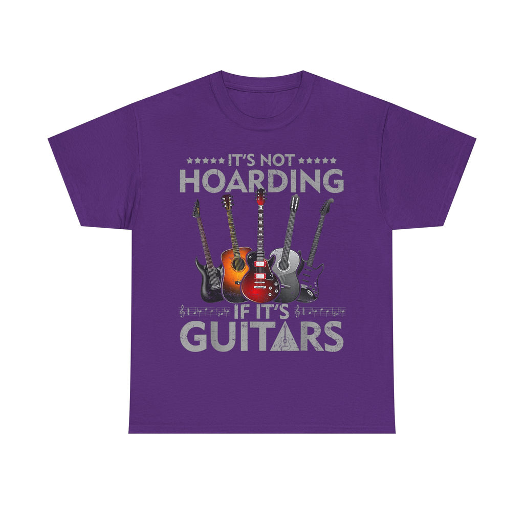 It's Not Hoarding If It's Guitars T-Shirt - Funny Guitarist Gift Tee Shirt