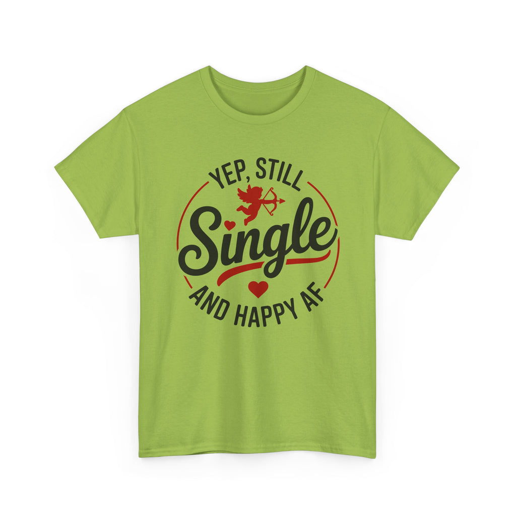 Single and Happy AF T-Shirt -  Funny Valentines Day Single Anti-Valentine Tee Shirt Gift
