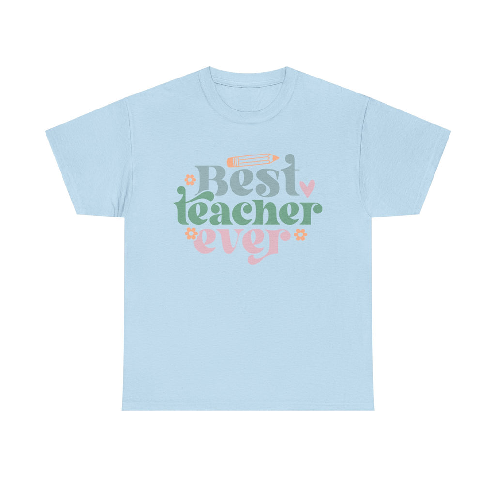 Best Teacher Ever Tee Shirt - T-Shirt Gift - Present For Teachers - NEW